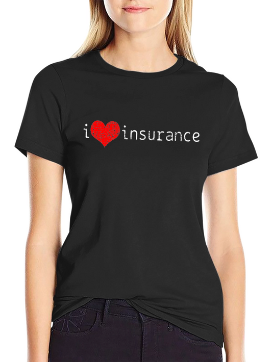 I Heart Insurance T-Shirt - Novelty Tee