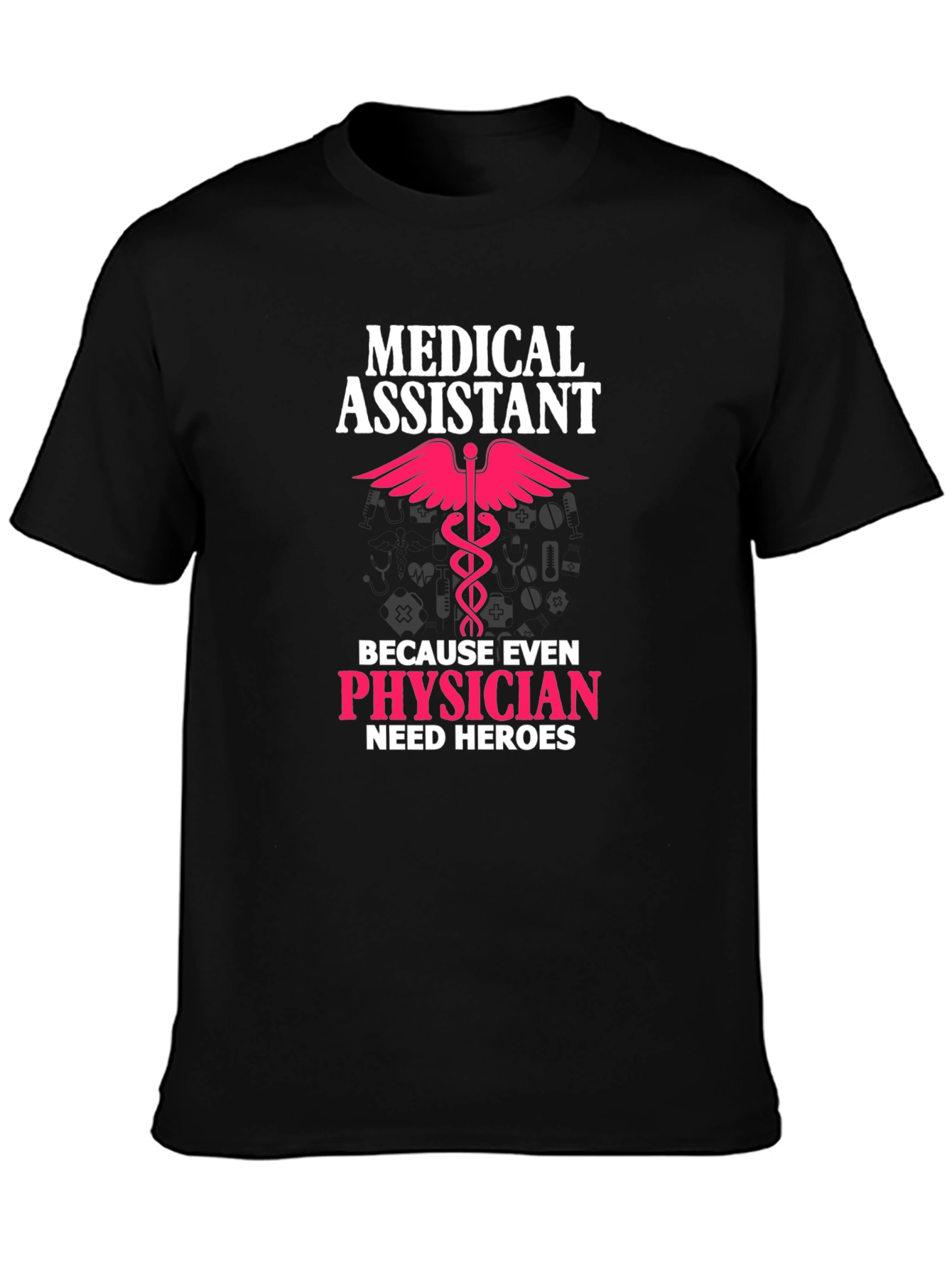 Medical Assistant Hero T-Shirt