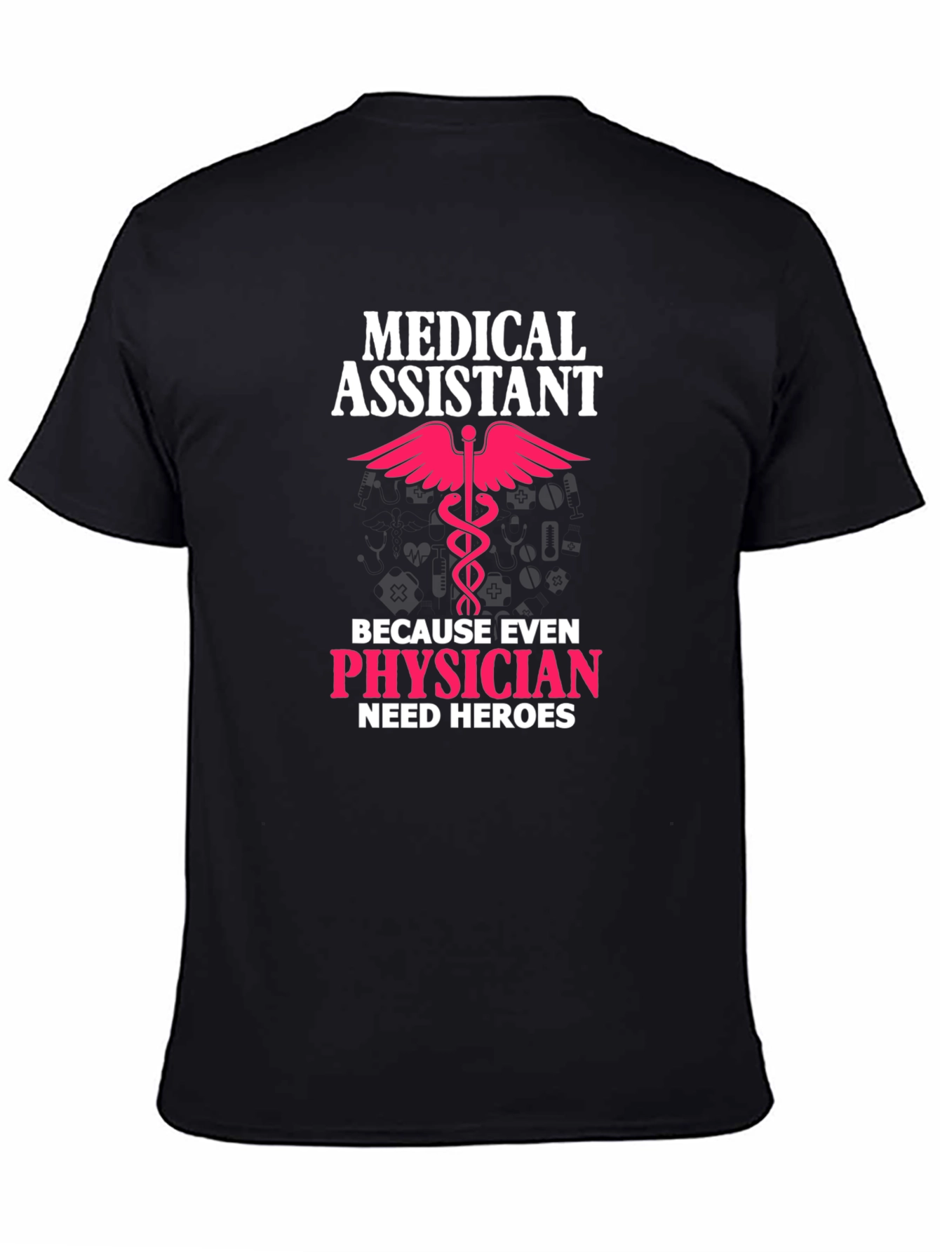 Medical Assistant Hero T-Shirt