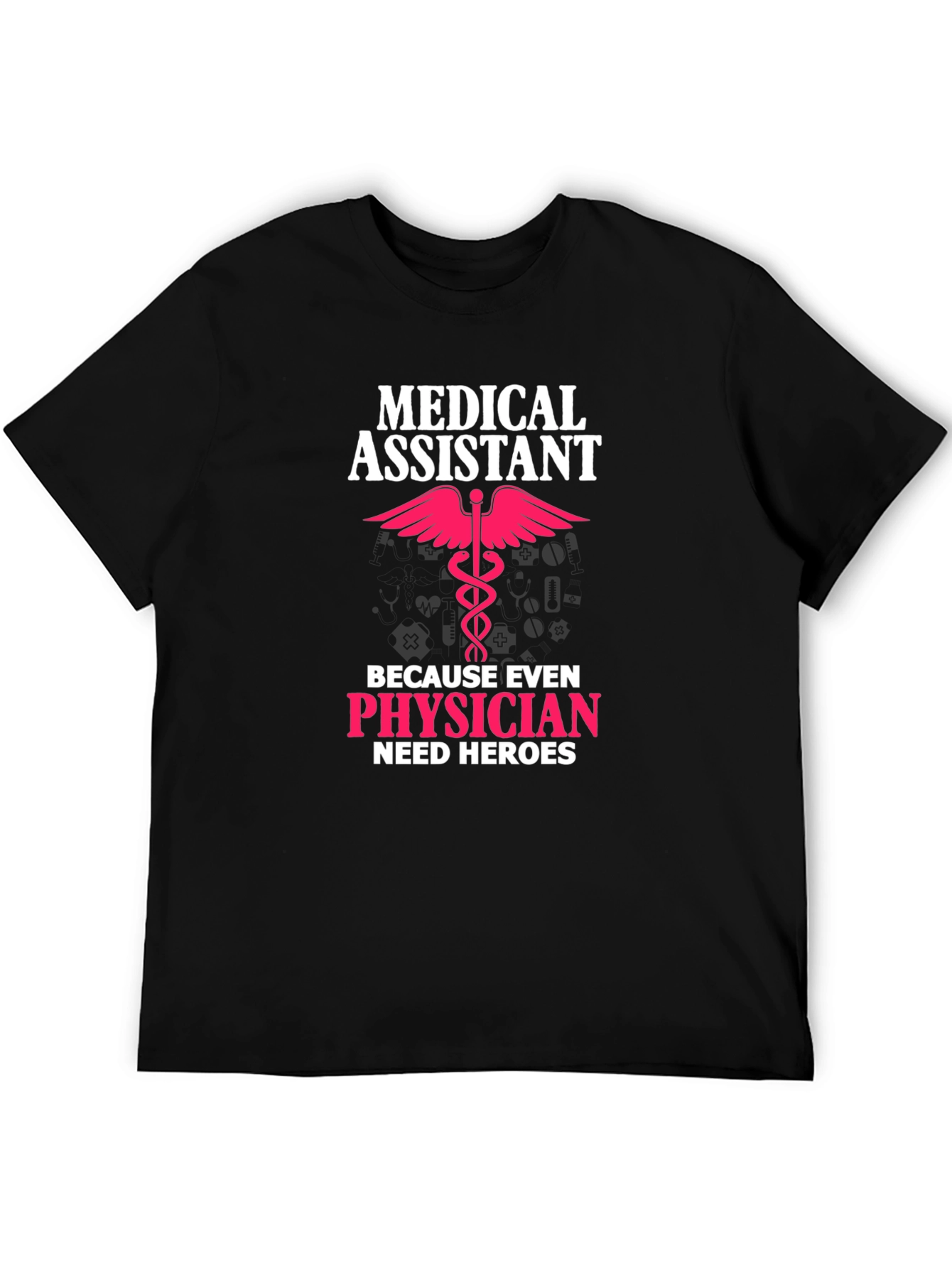 Medical Assistant Hero T-Shirt