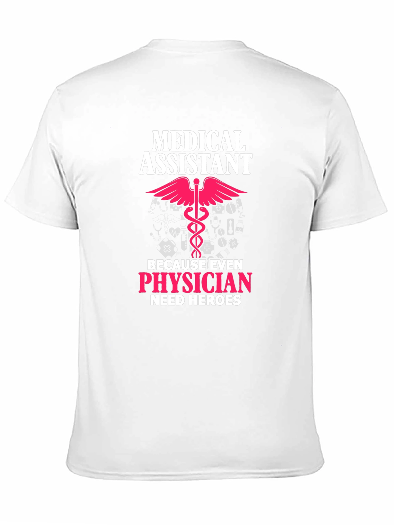 Medical Assistant Hero T-Shirt