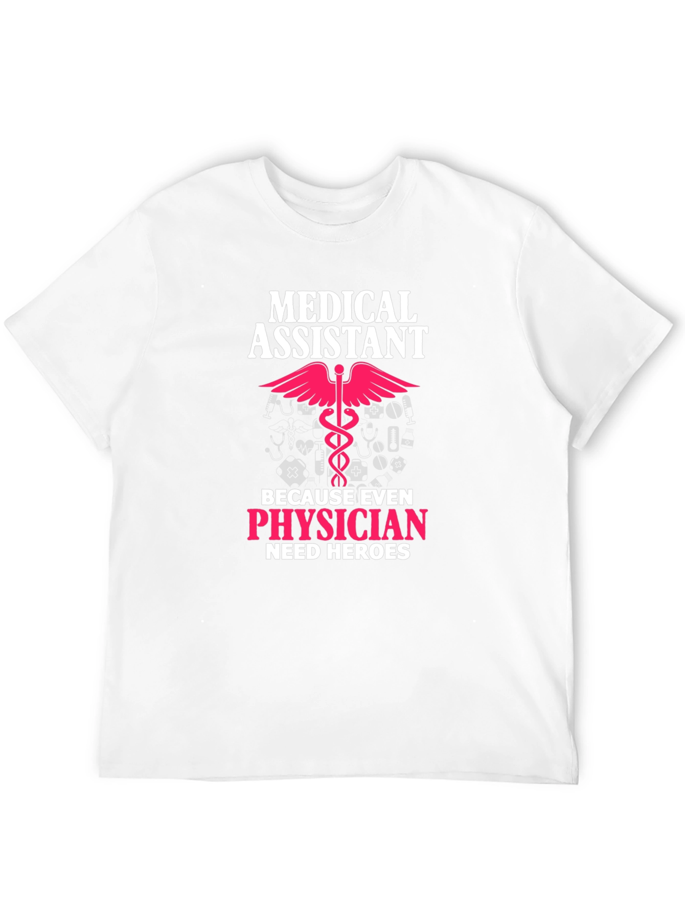 Medical Assistant Hero T-Shirt