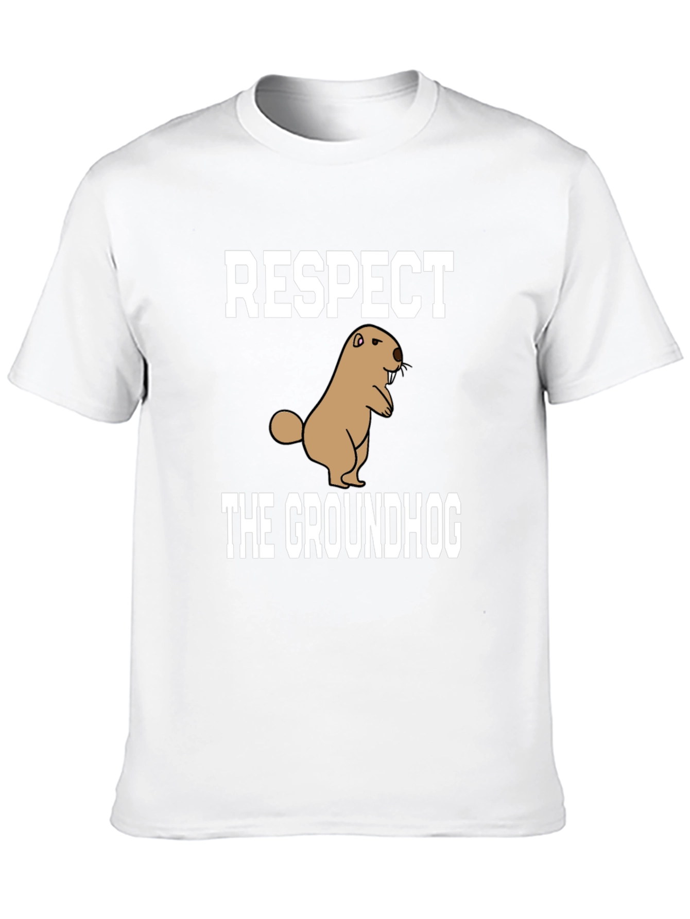 Respect the Groundhog T-Shirt
