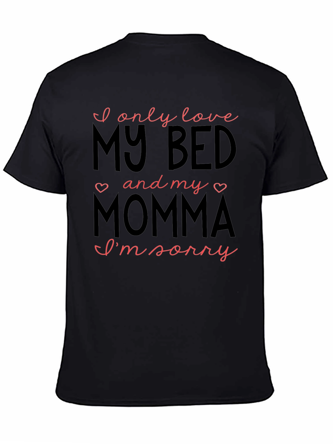 I Love My Bed & Momma Graphic Tee