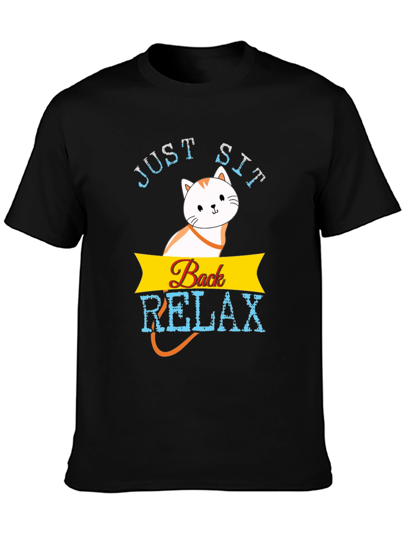 Just Sit Back Relax T-Shirt