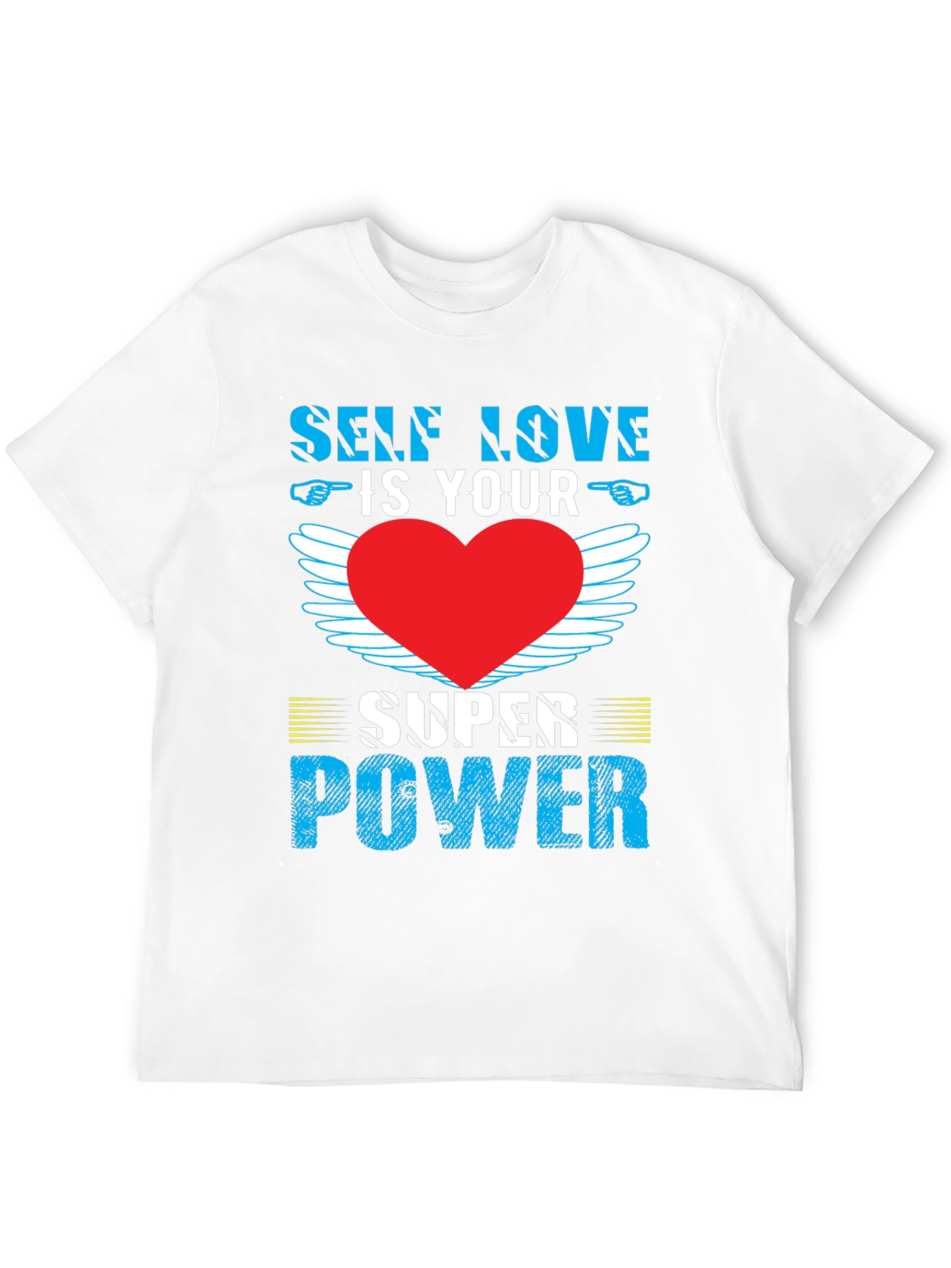 Self Love is Your Super Power T-Shirt