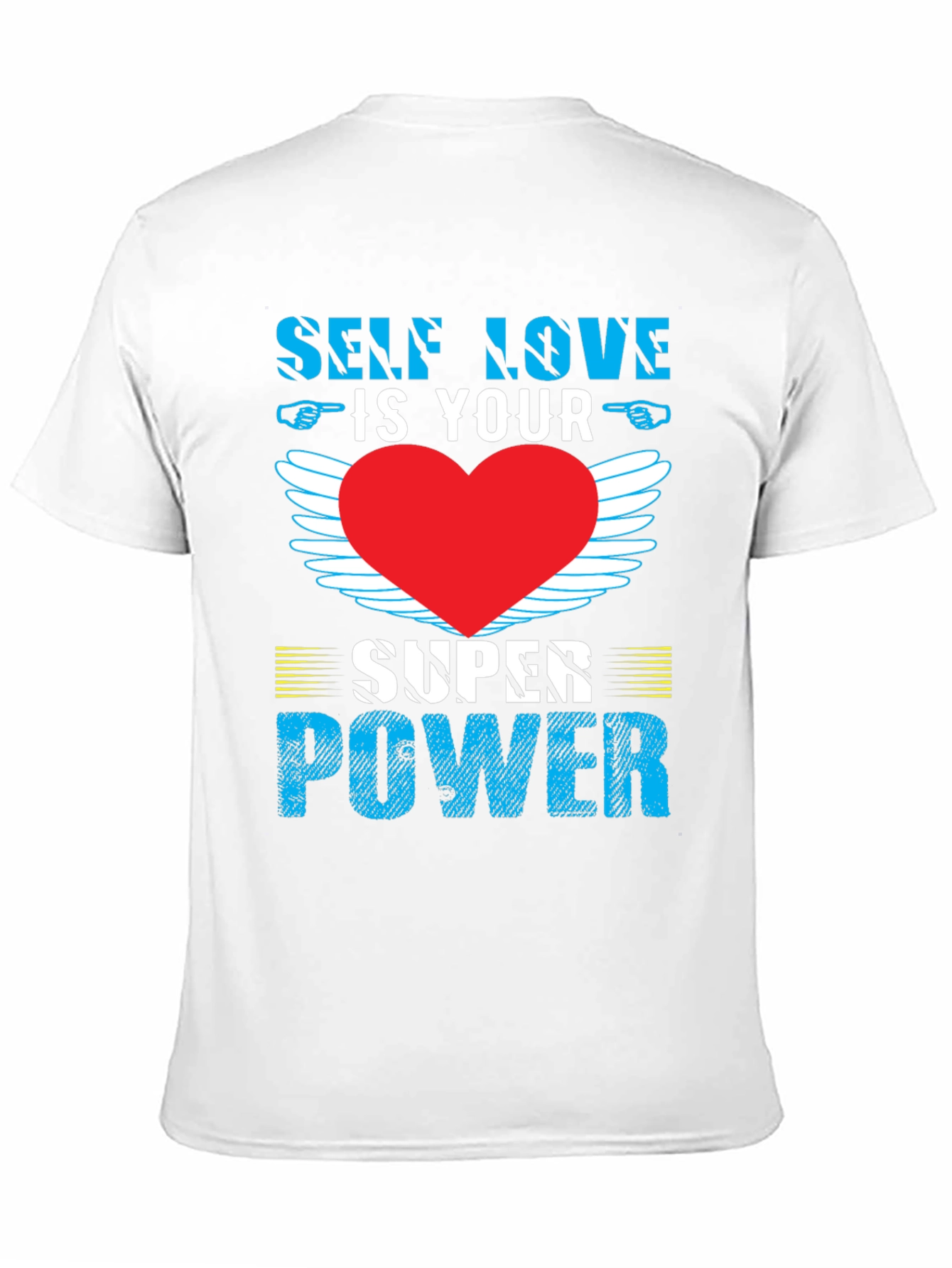Self Love is Your Super Power T-Shirt