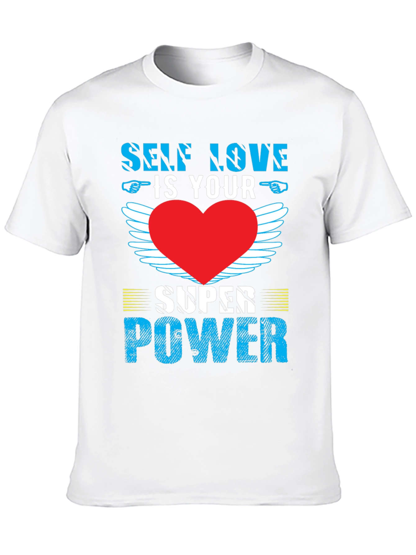 Self Love is Your Super Power T-Shirt