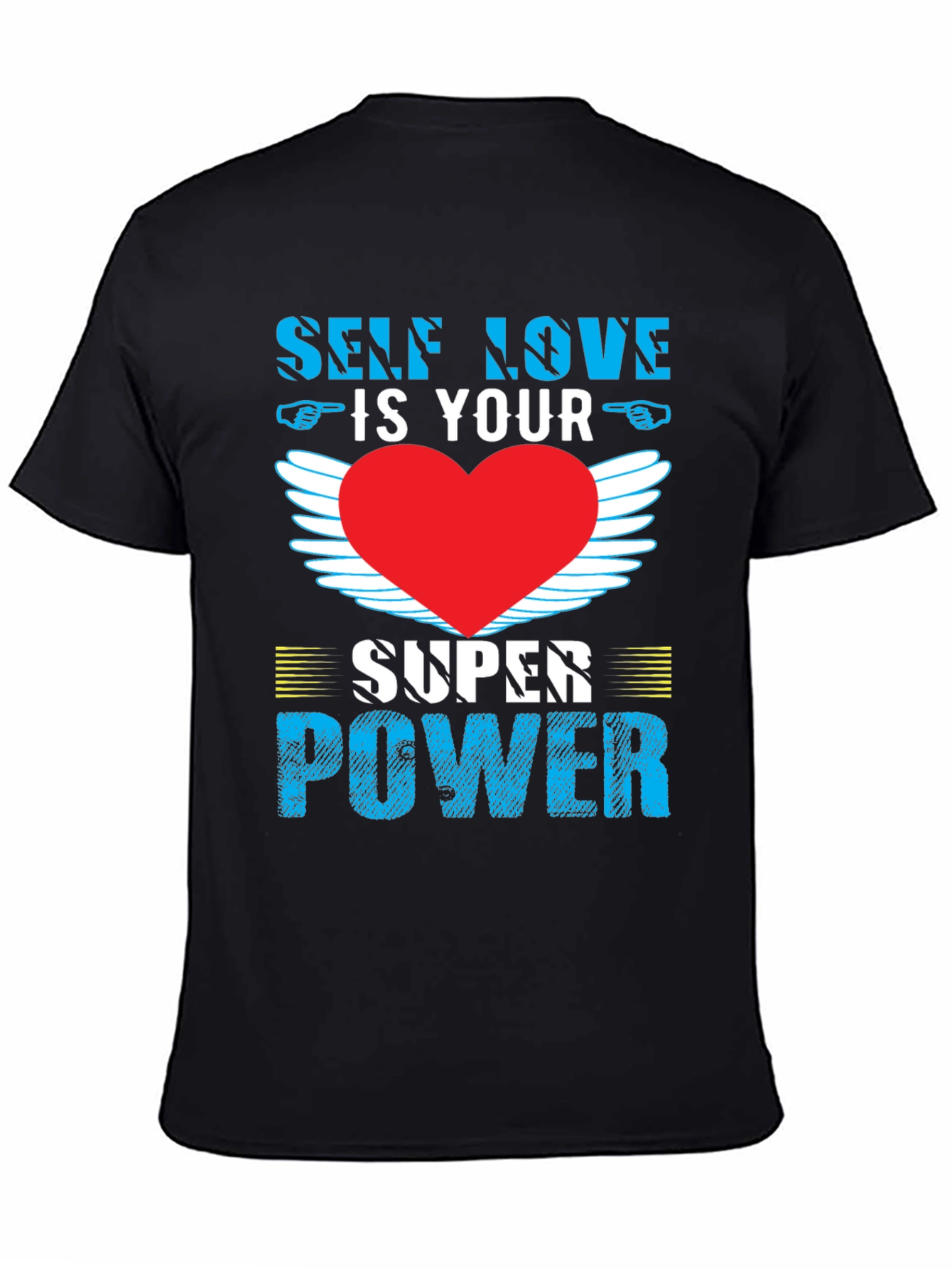 Self Love is Your Super Power T-Shirt