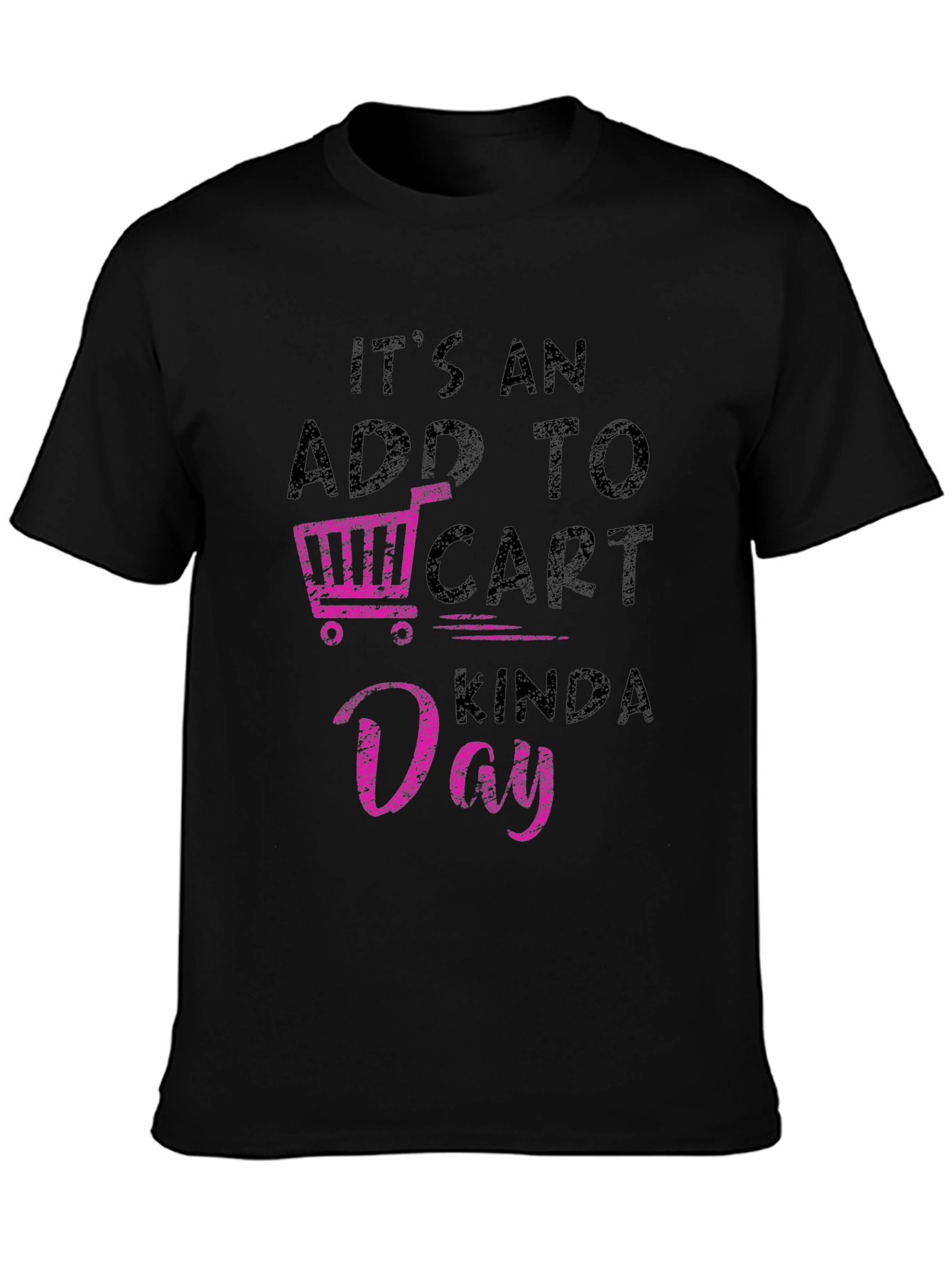Add to Cart Kinda Day Black T-Shirt