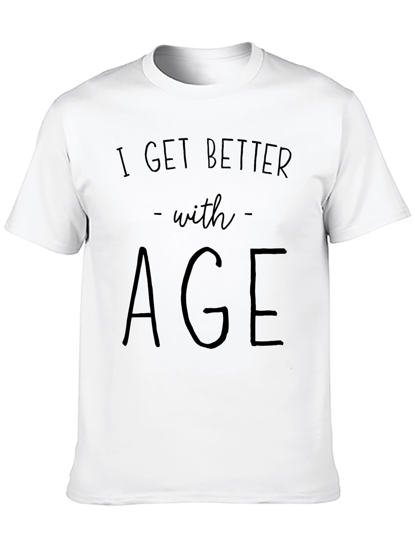 I Get Better With Age Black Graphic T-Shirt