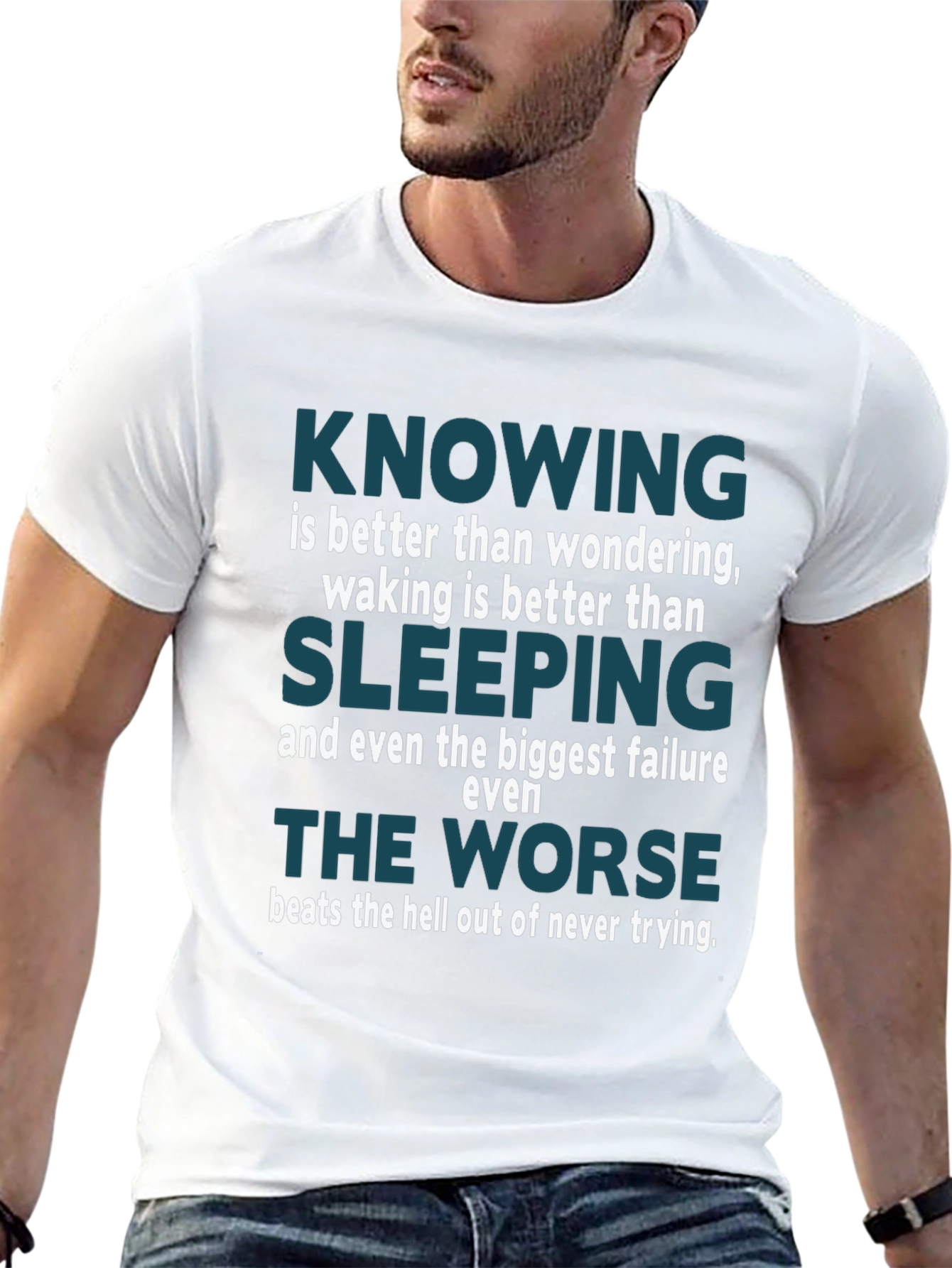 Motivational Knowing Is Better Than Wondering T-Shirt