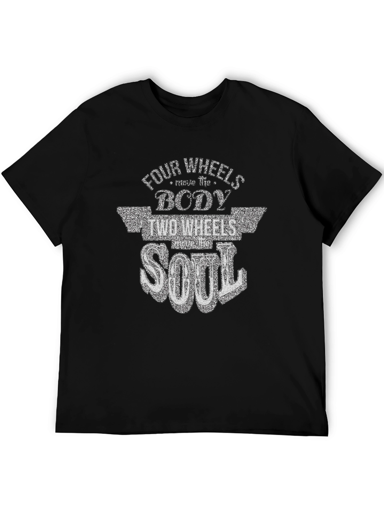 Four Wheels Body Two Wheels Soul T-Shirt