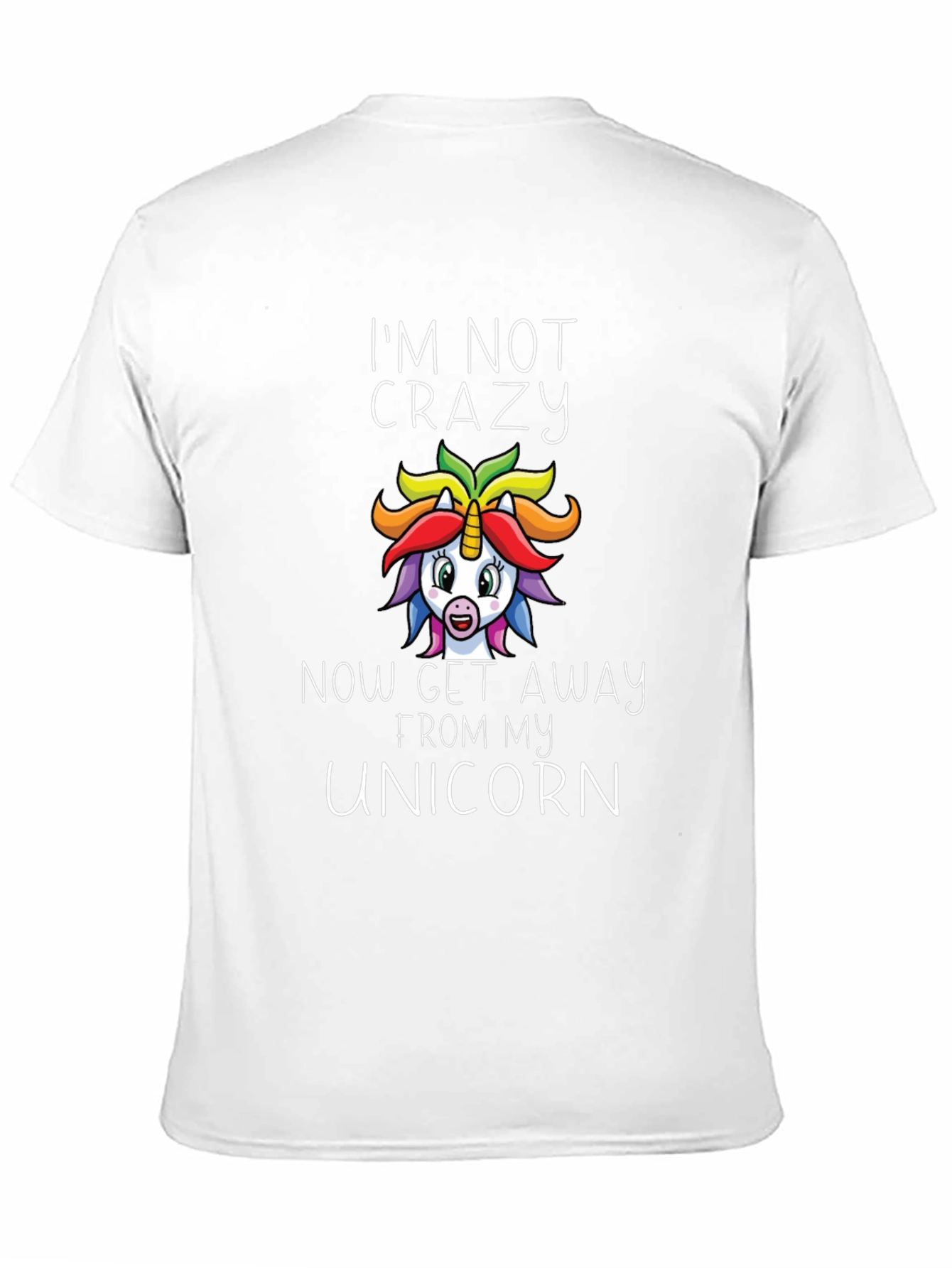 Im Not Crazy Unicorn Graphic T-Shirt