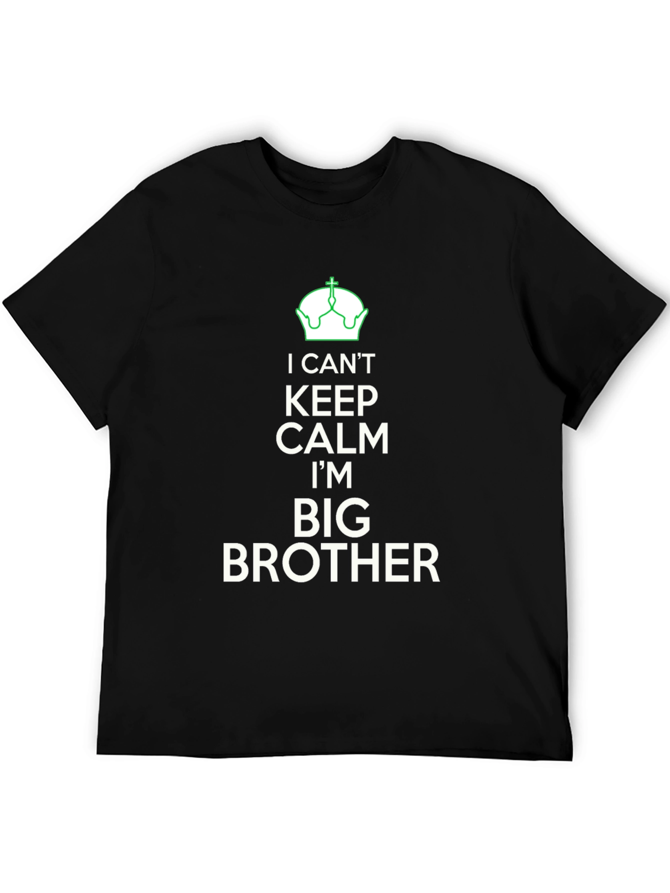 I Cant Keep Calm Big Brother T-Shirt