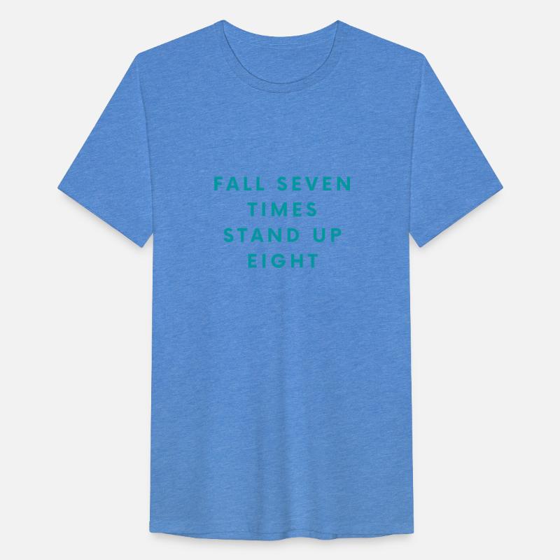 FALL SEVEN TIMES STAND UP EIGHT