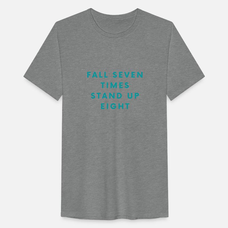 FALL SEVEN TIMES STAND UP EIGHT