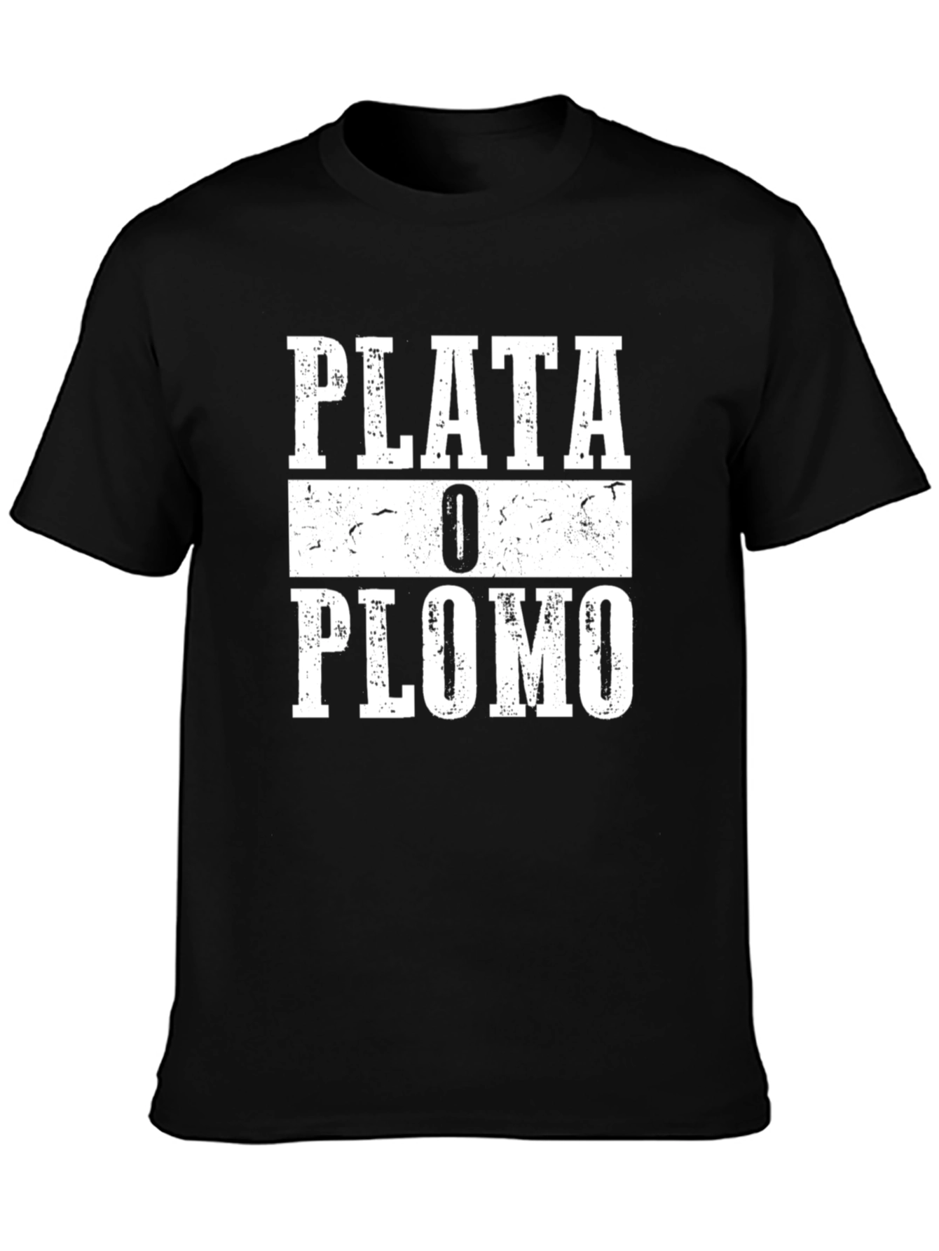 Plata O Plomo T-Shirt