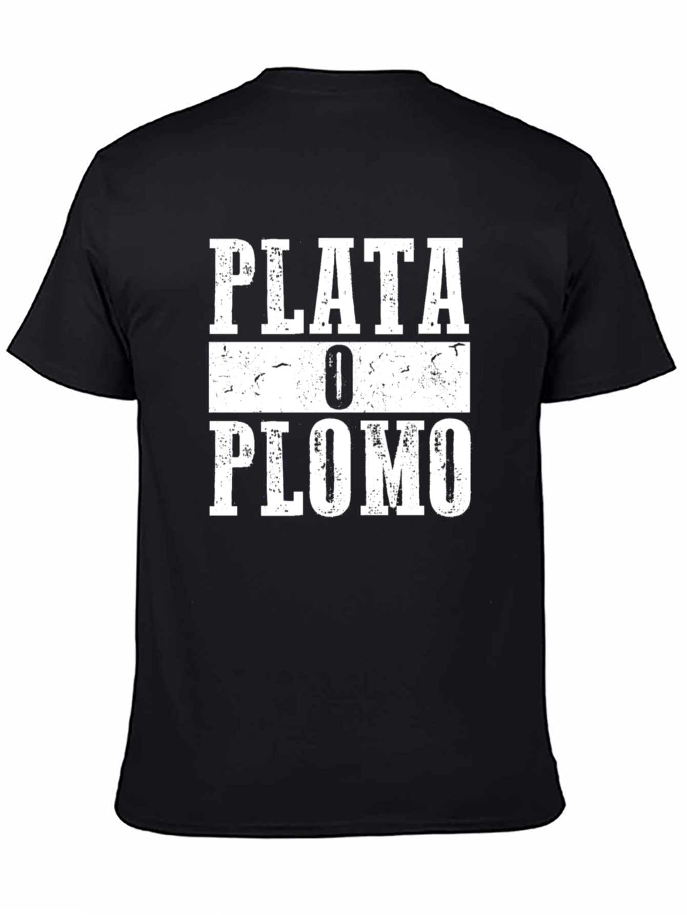 Plata O Plomo T-Shirt
