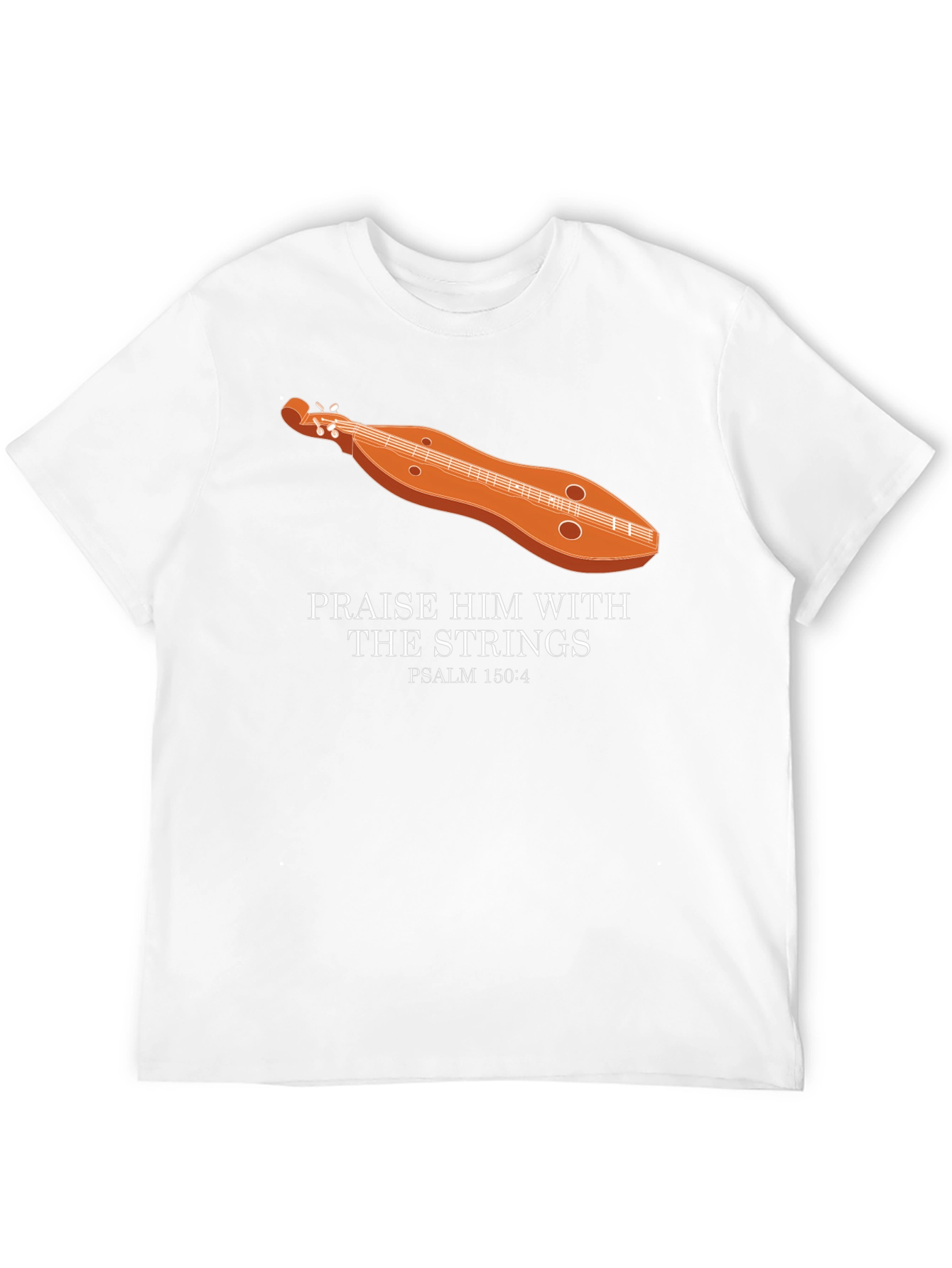 Praise Him Dulcimer Psalm 150:4 T-Shirt