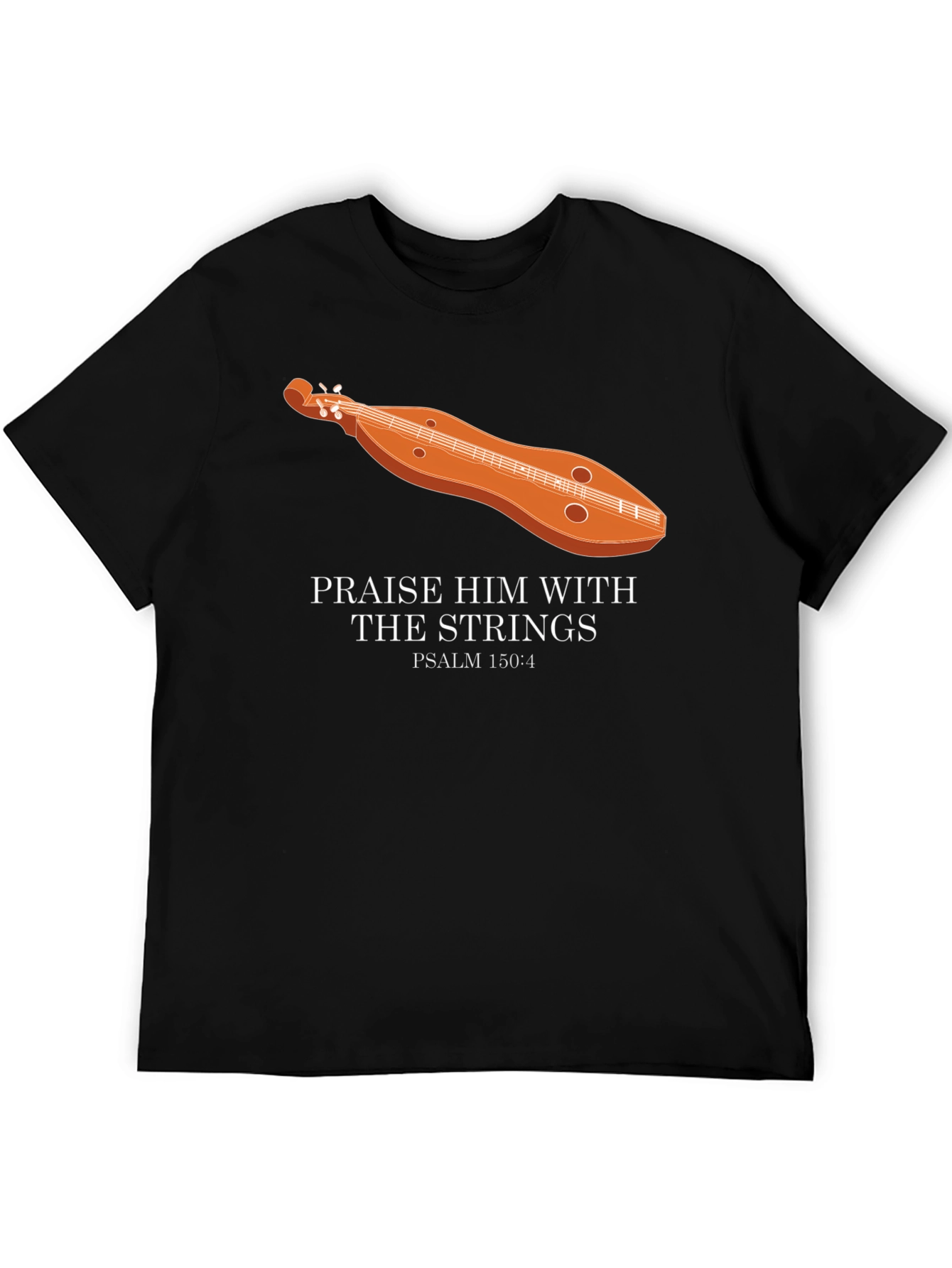 Praise Him Dulcimer Psalm 150:4 T-Shirt
