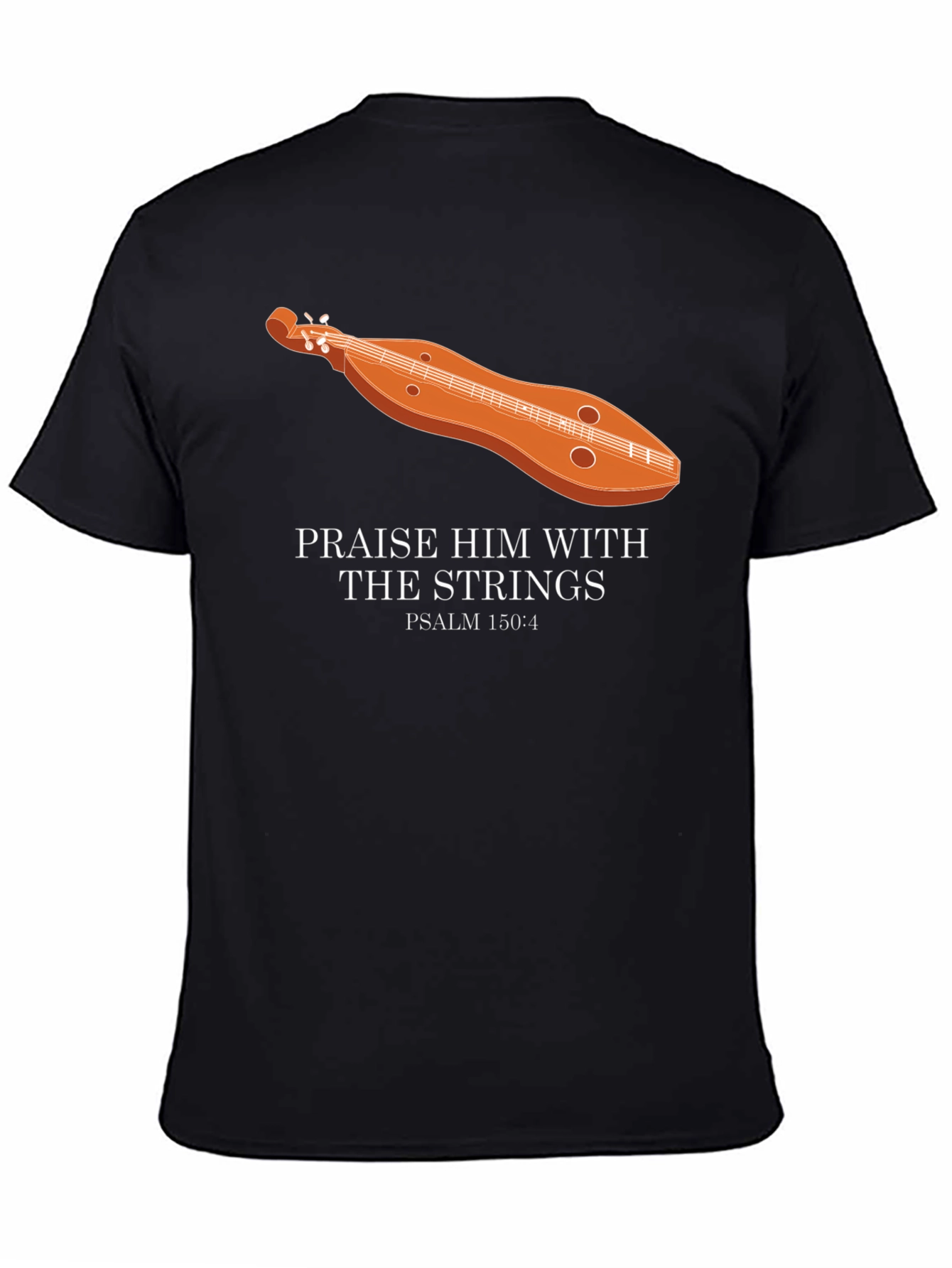 Praise Him Dulcimer Psalm 150:4 T-Shirt