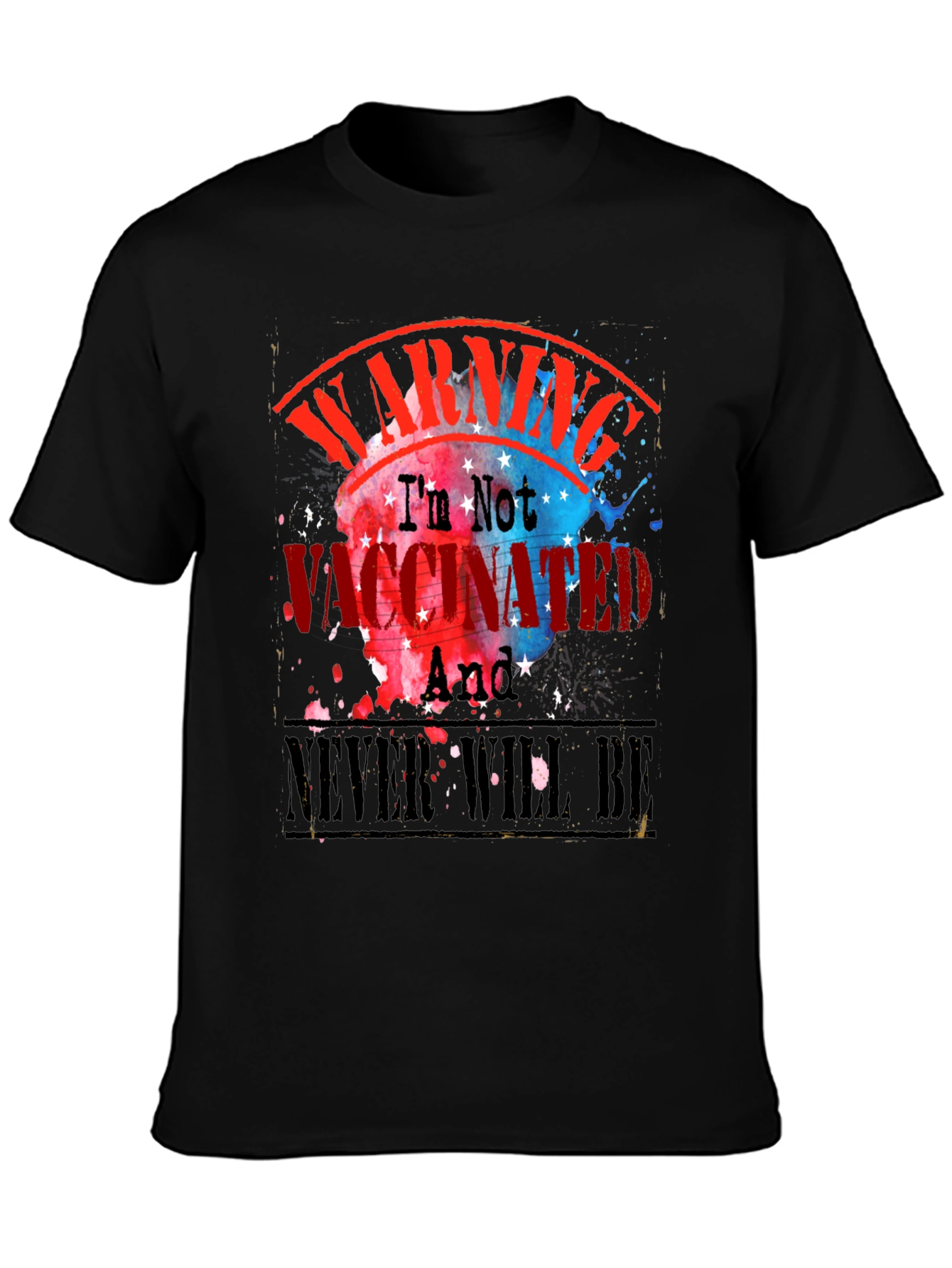 Warning Im Not Vaccinated T-Shirt