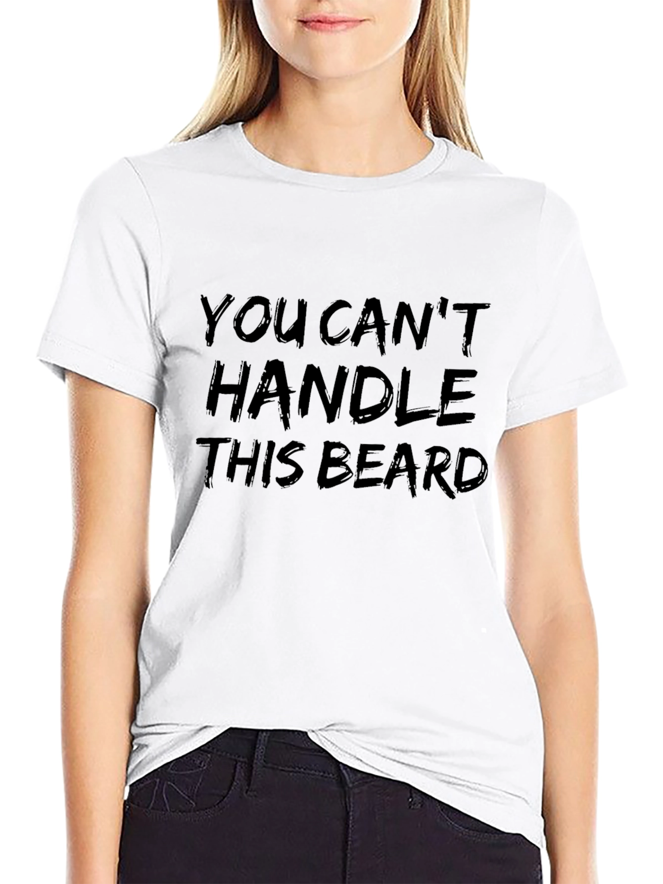 You Cant Handle This Beard T-Shirt