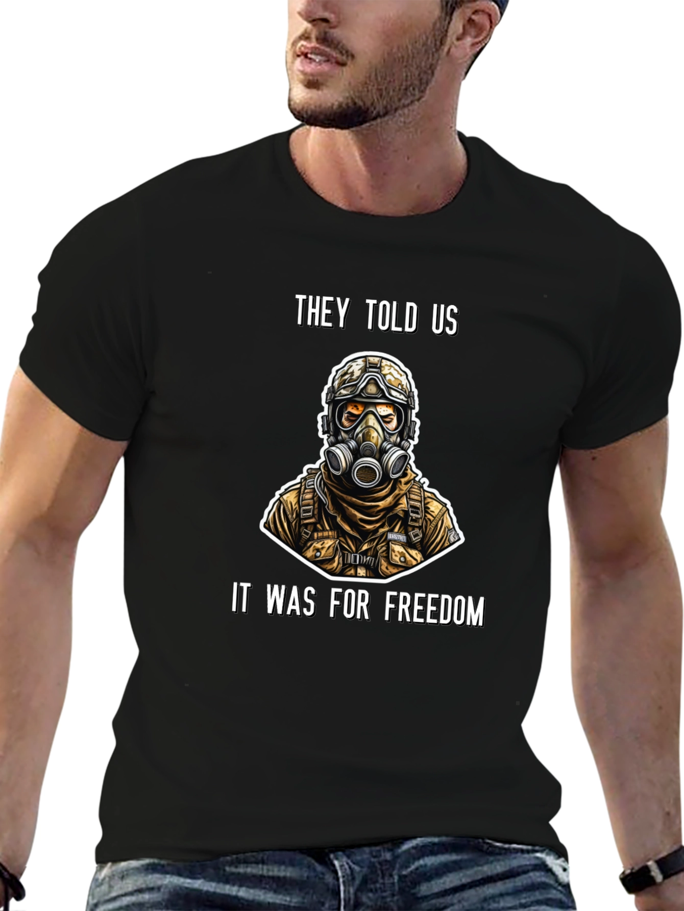 They Told Us It Was For Freedom T-Shirt