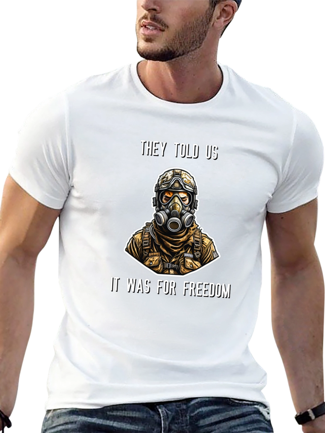 They Told Us It Was For Freedom T-Shirt