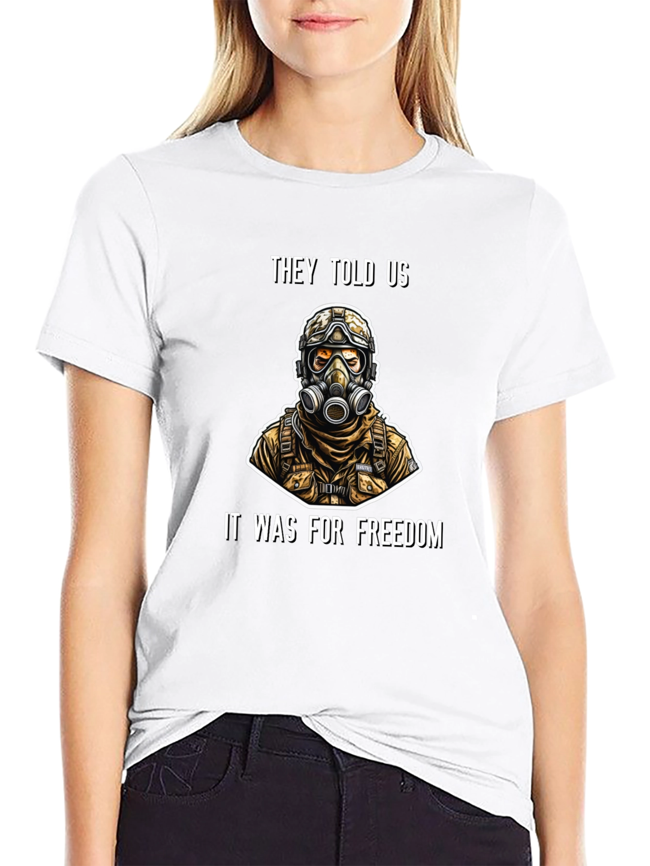 They Told Us It Was For Freedom T-Shirt