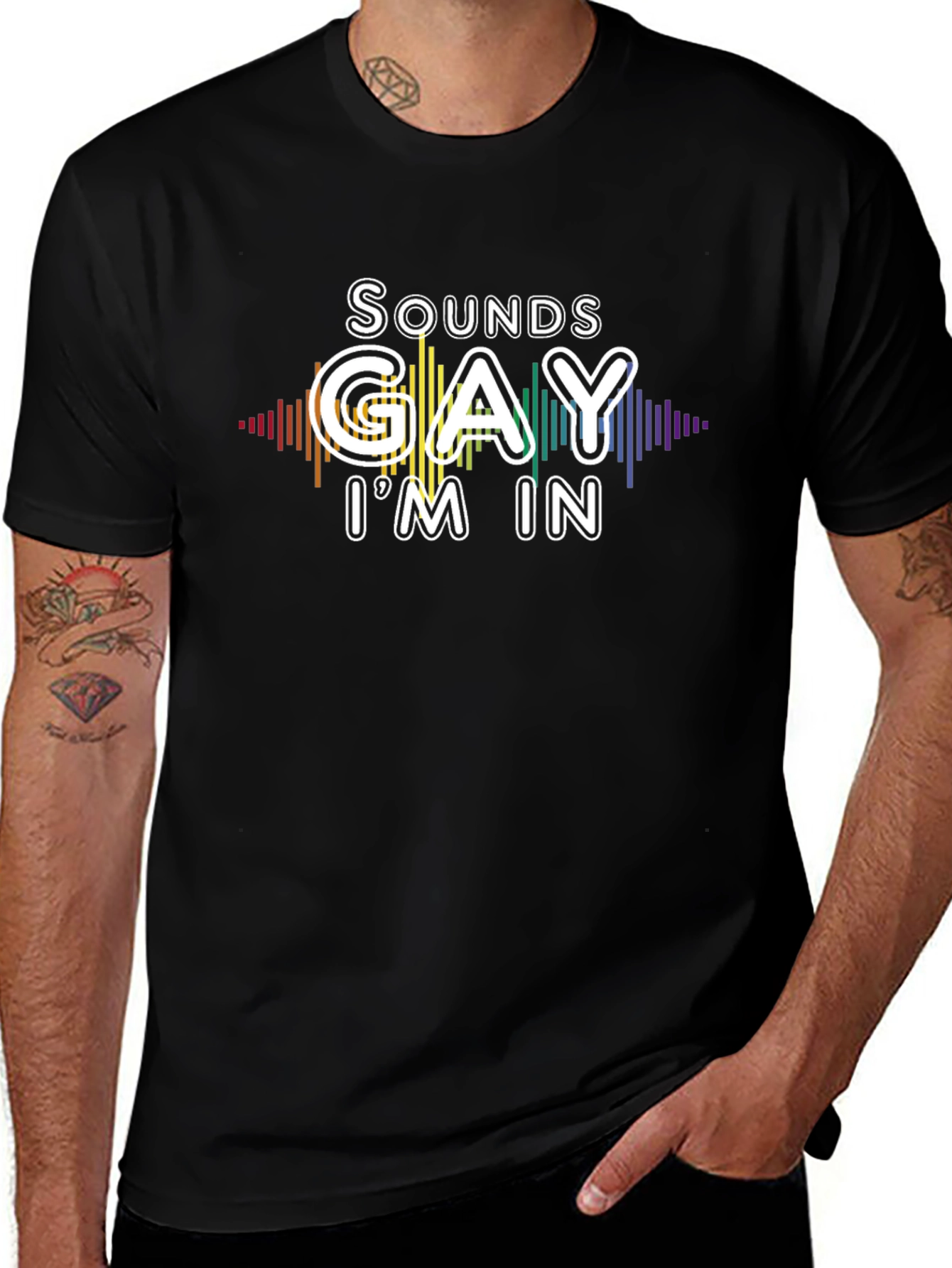 Sounds Gay Im In T-Shirt