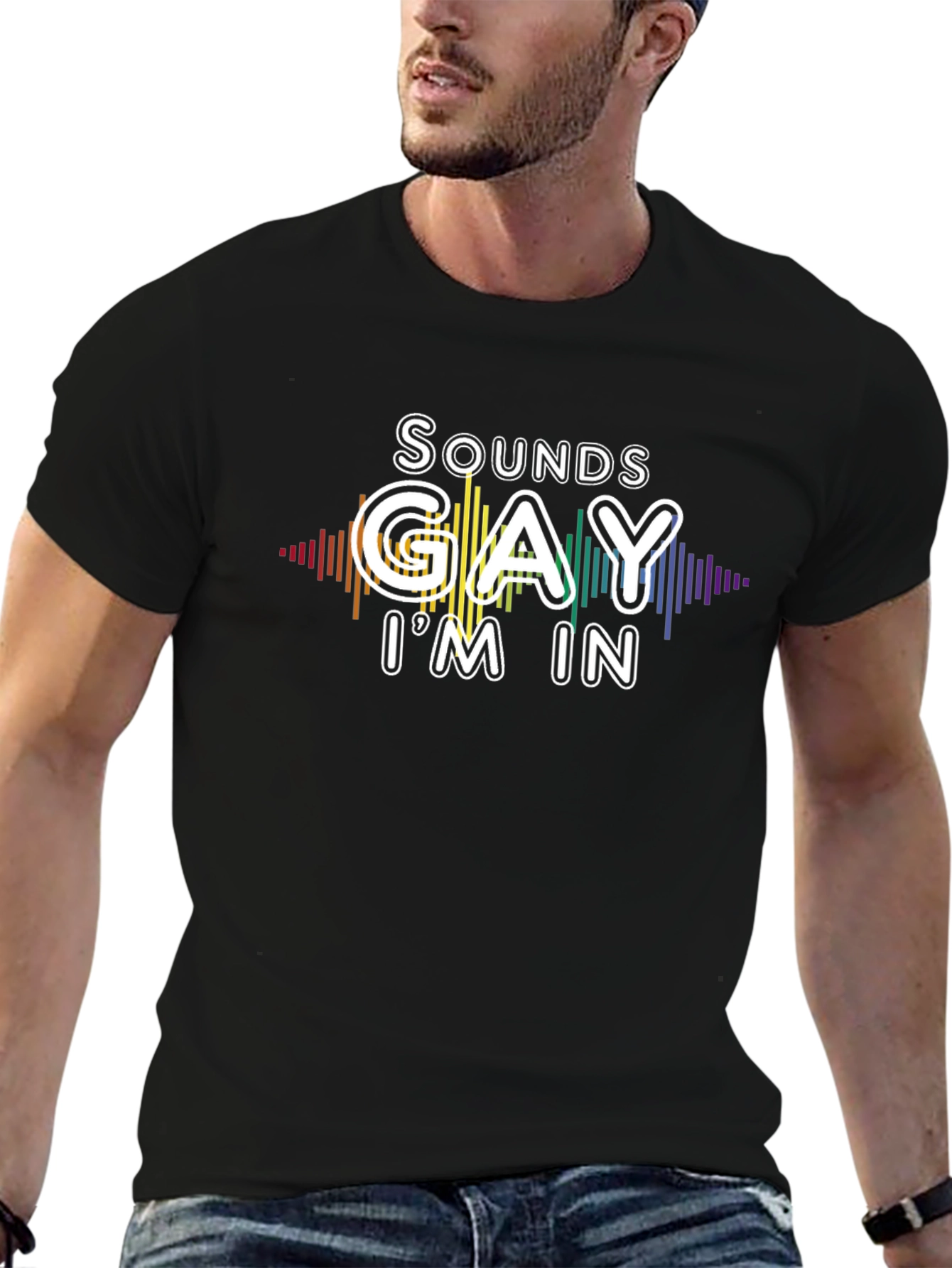 Sounds Gay Im In T-Shirt