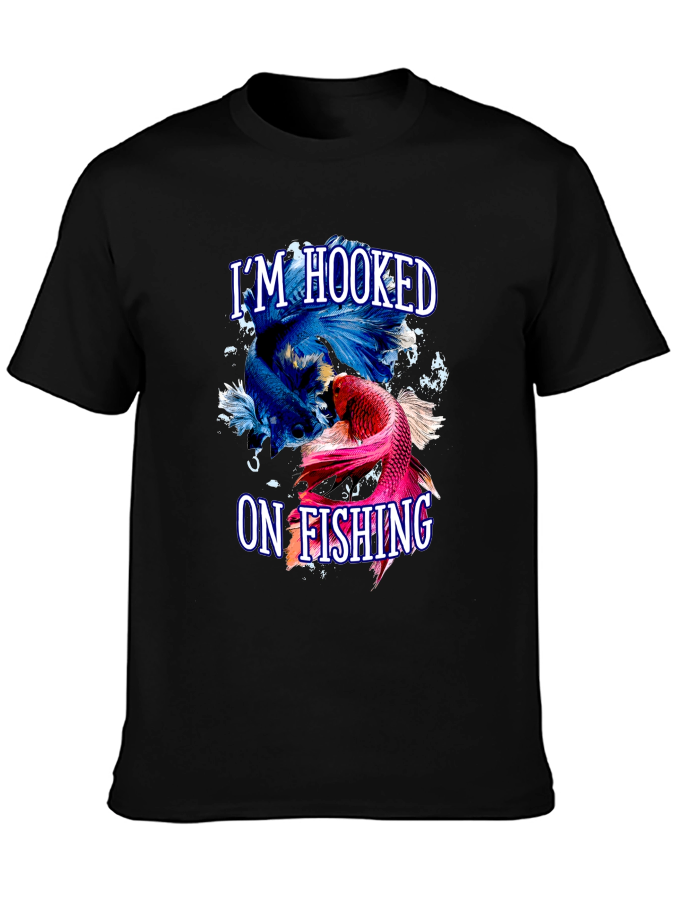 Im Hooked on Fishing Graphic T-Shirt