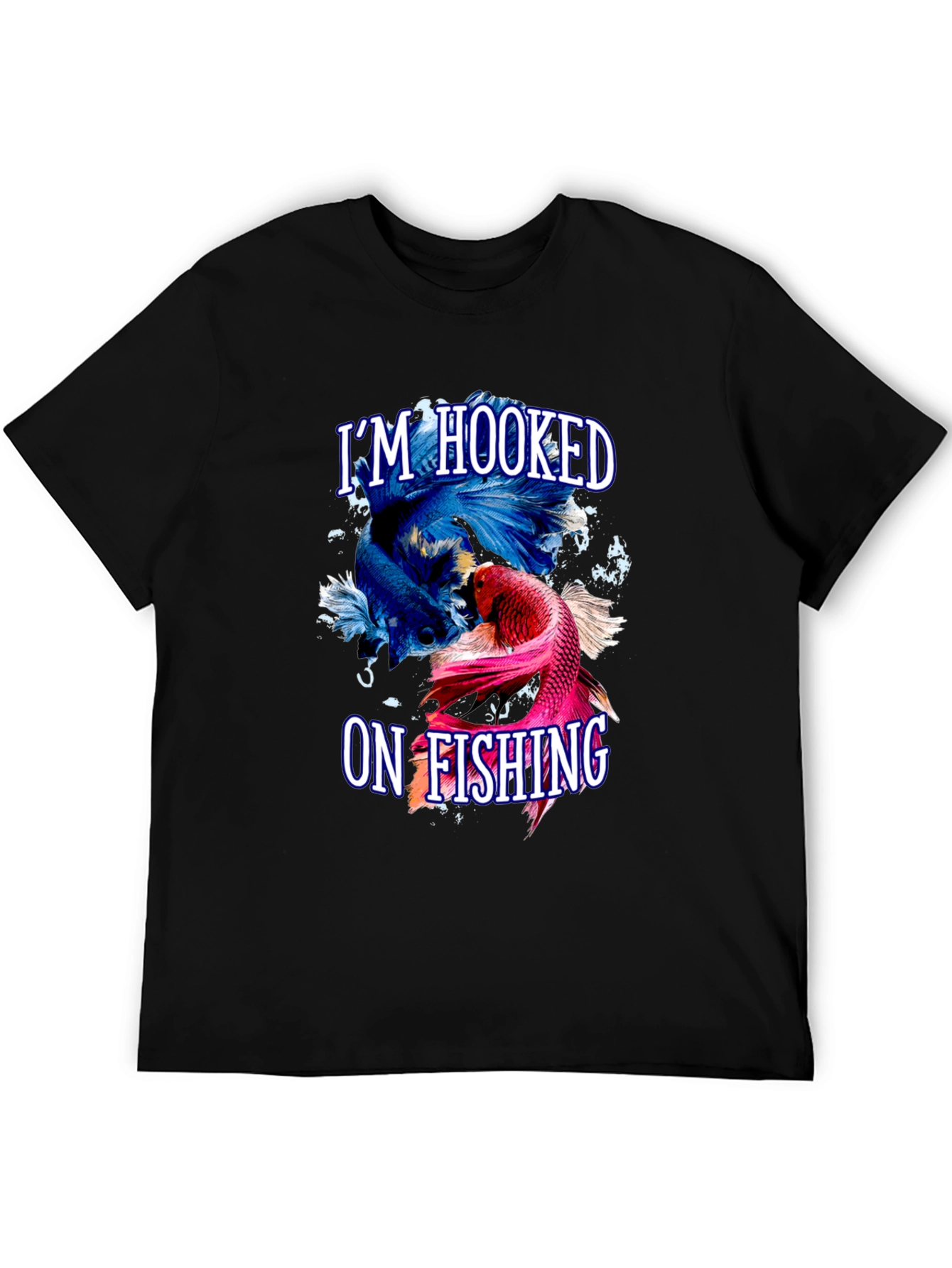 Im Hooked on Fishing Graphic T-Shirt