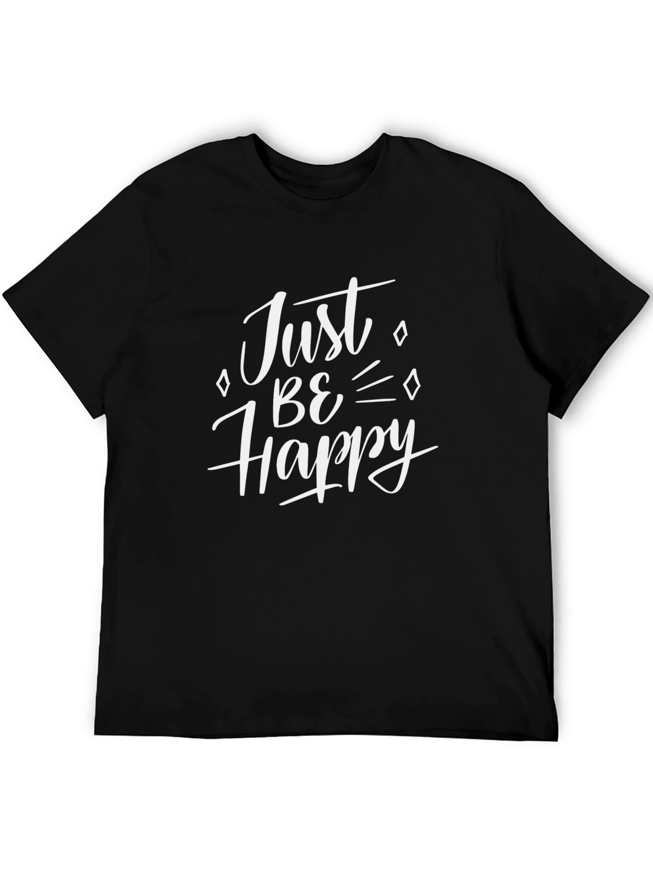 Just Be Happy Black T-Shirt