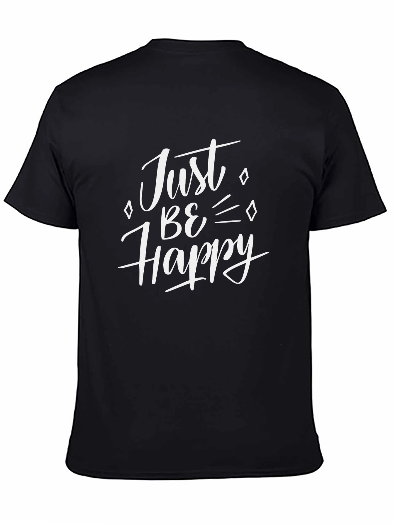 Just Be Happy Black T-Shirt