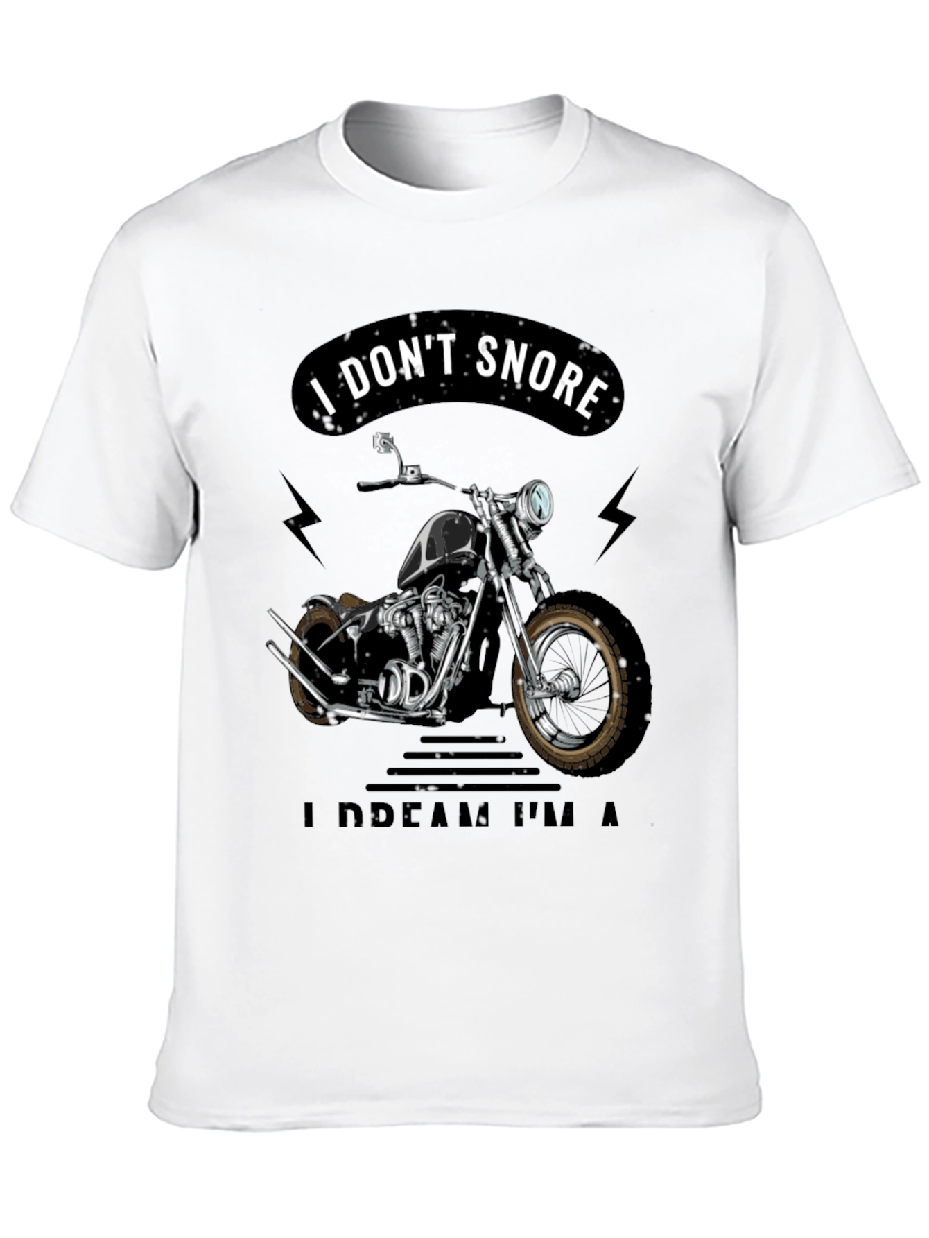I Dont Snore Motorcycle T-Shirt