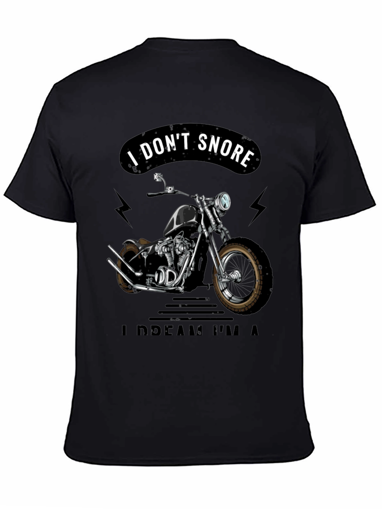 I Dont Snore Motorcycle T-Shirt