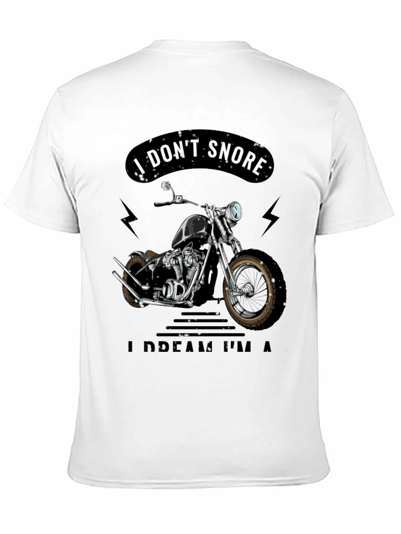 I Dont Snore Motorcycle T-Shirt