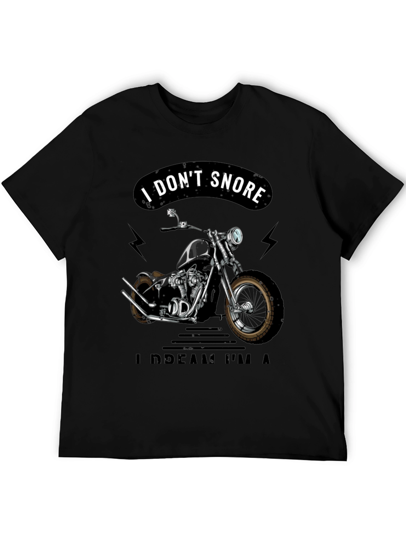 I Dont Snore Motorcycle T-Shirt