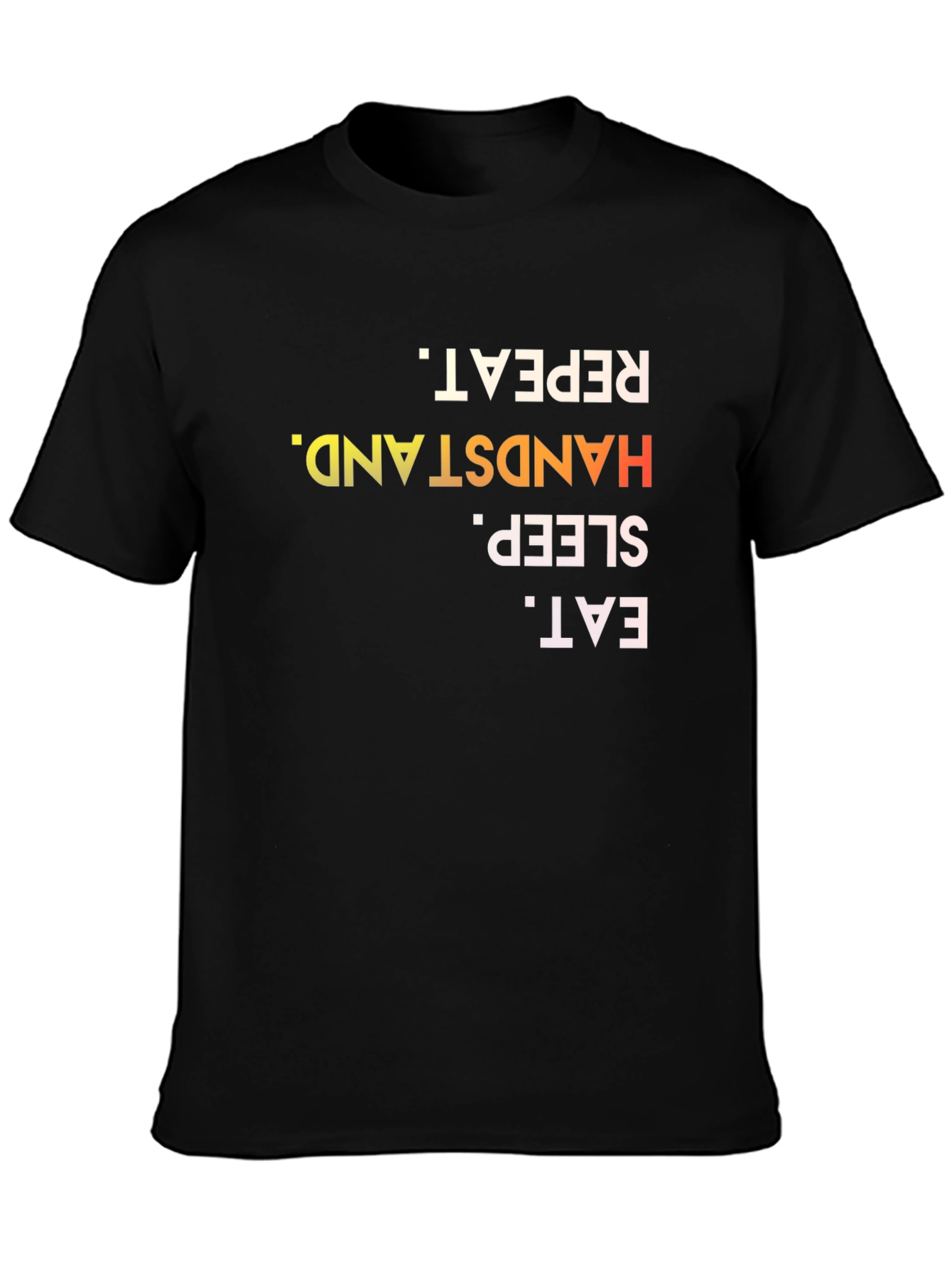 Eat Sleep Handstand Repeat T-Shirt