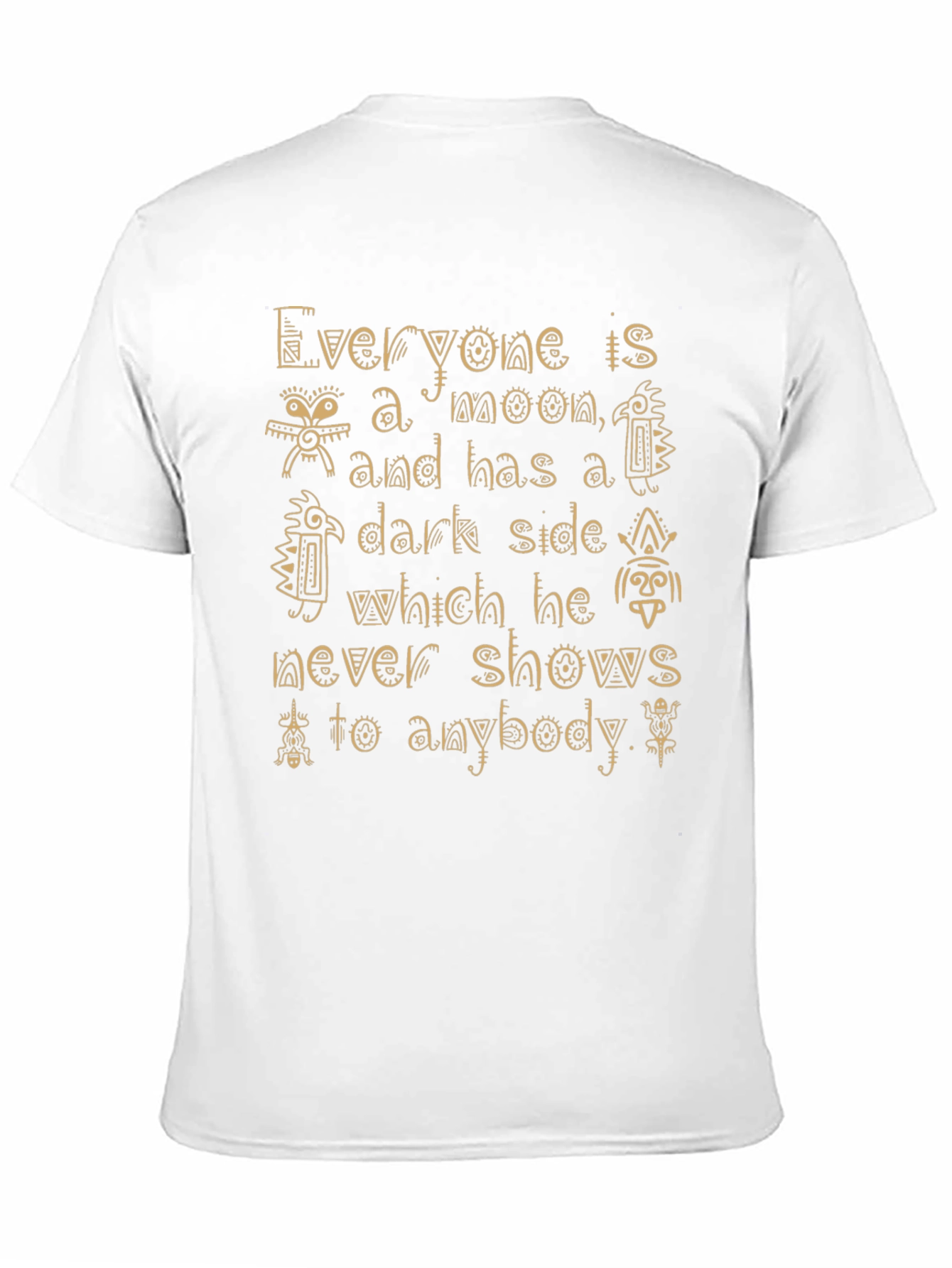 Everyone is a Moon T-Shirt