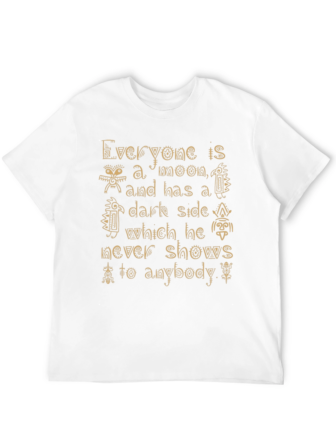 Everyone is a Moon T-Shirt