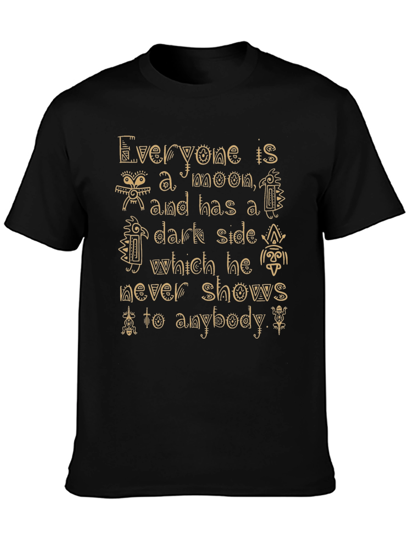 Everyone is a Moon T-Shirt
