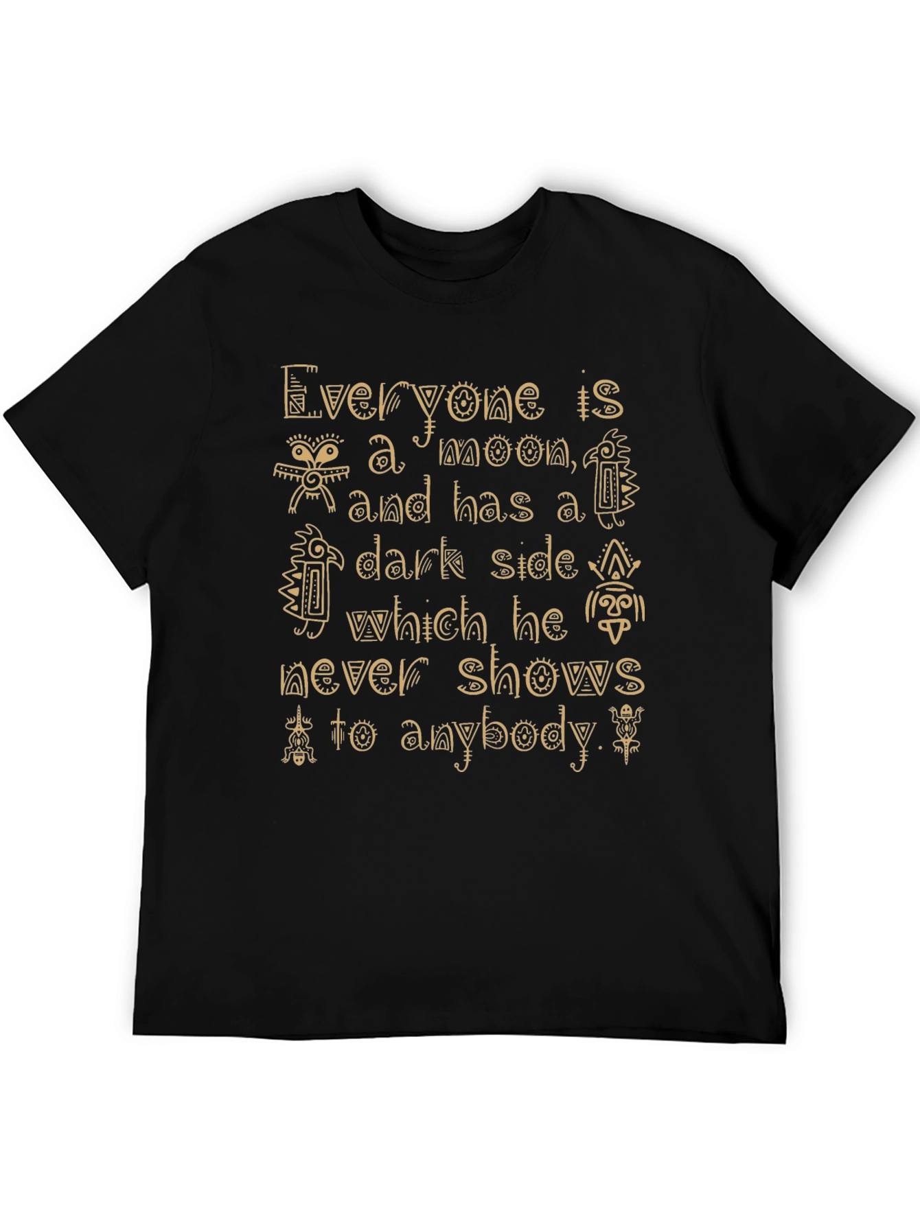 Everyone is a Moon T-Shirt