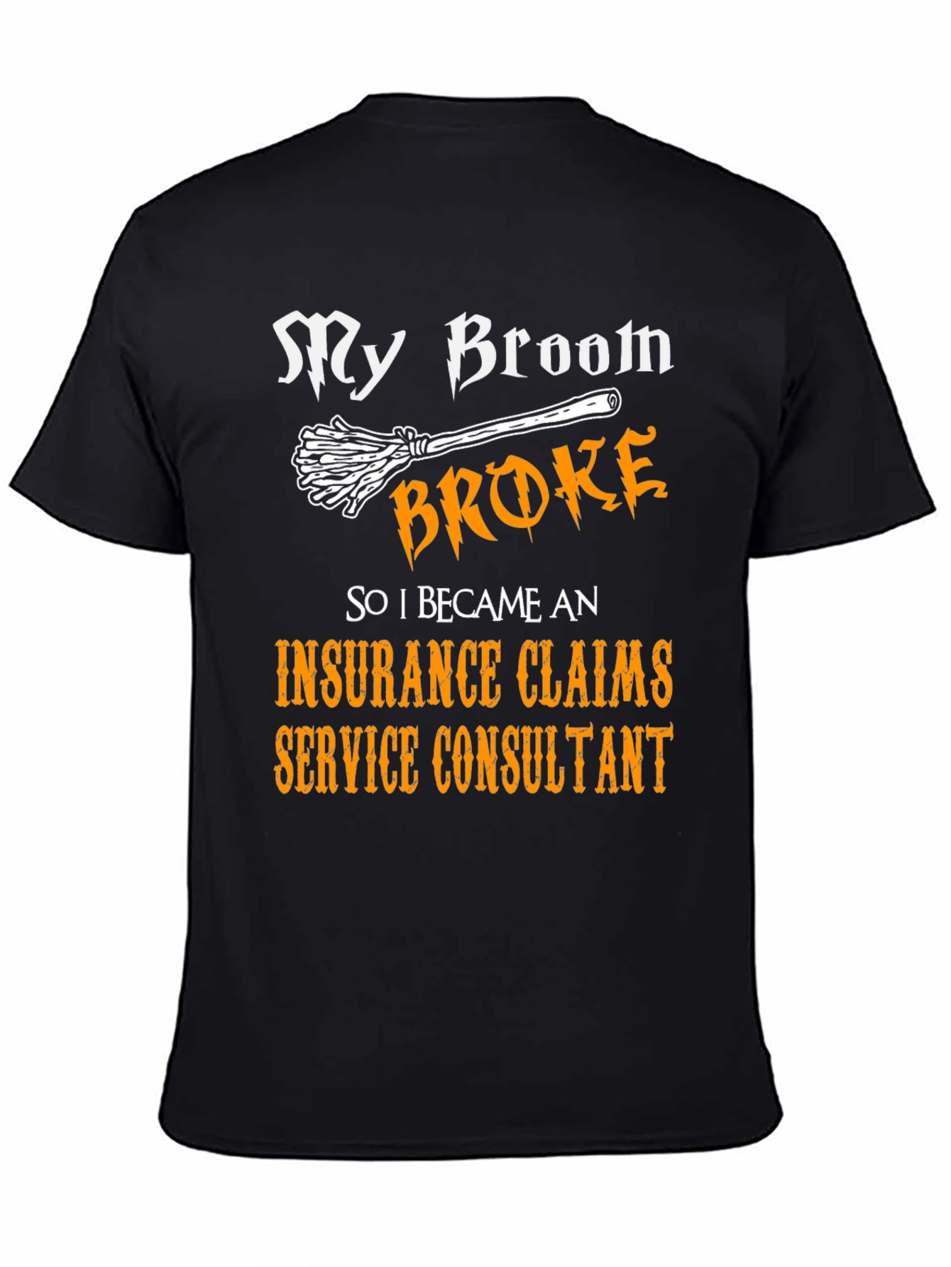 Insurance Claims Service Consultant Funny T-Shirt