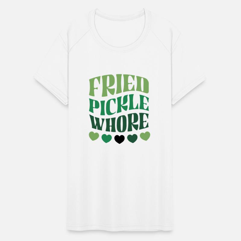 Fried Pickle Whore Pickle Lover Food