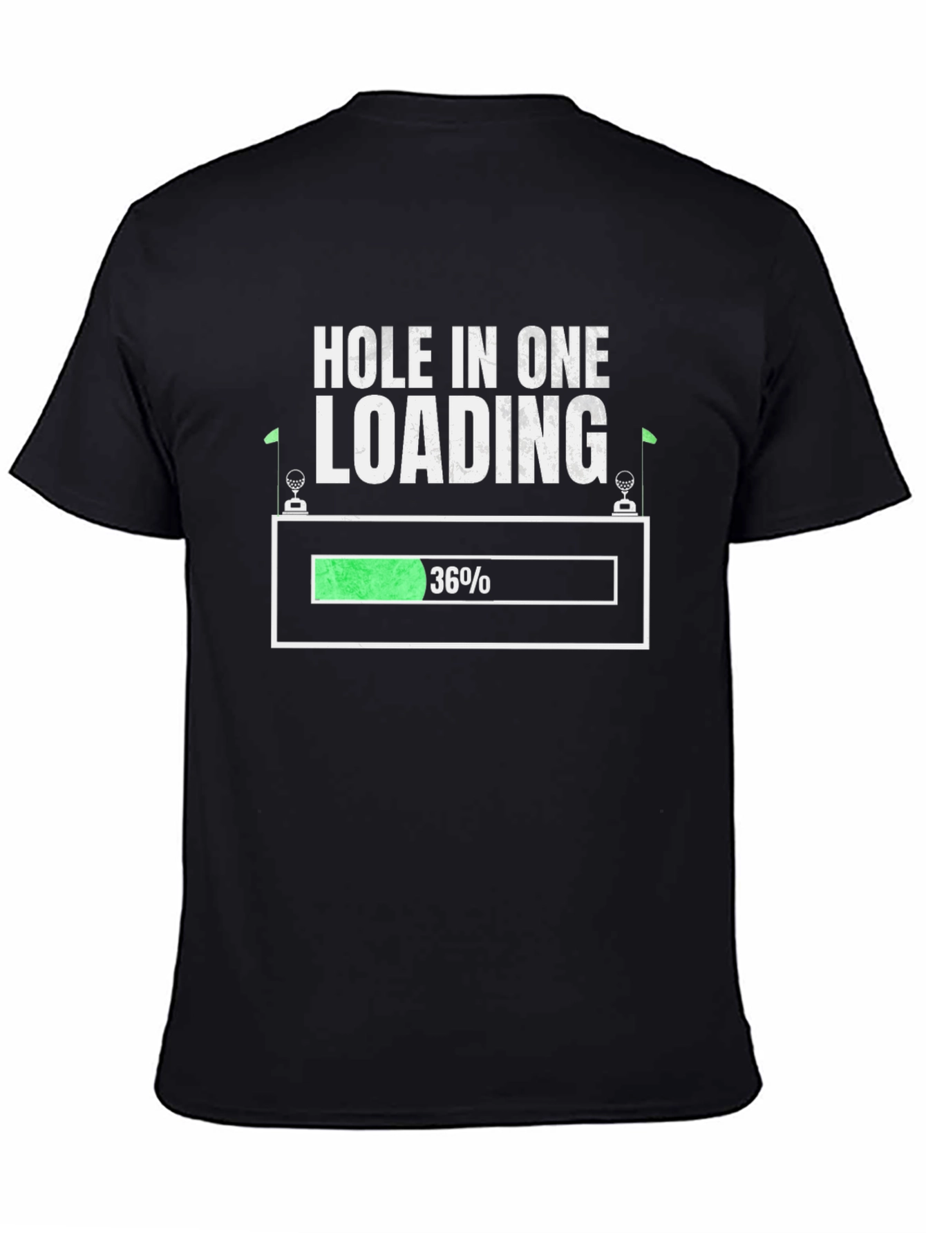 Hole In One Loading T-Shirt Golf Tee