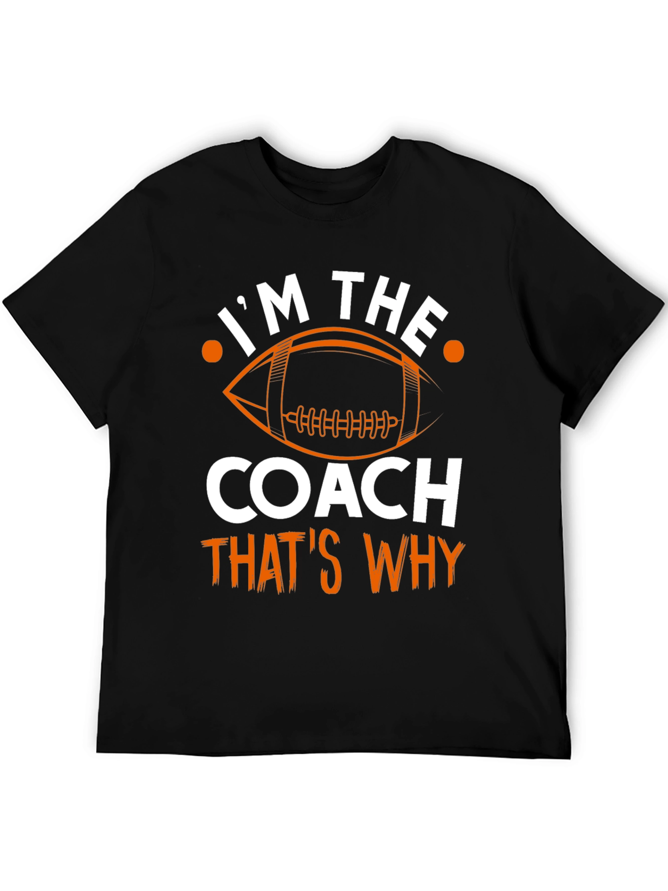 Im The Coach T-Shirt Football Graphic Tee